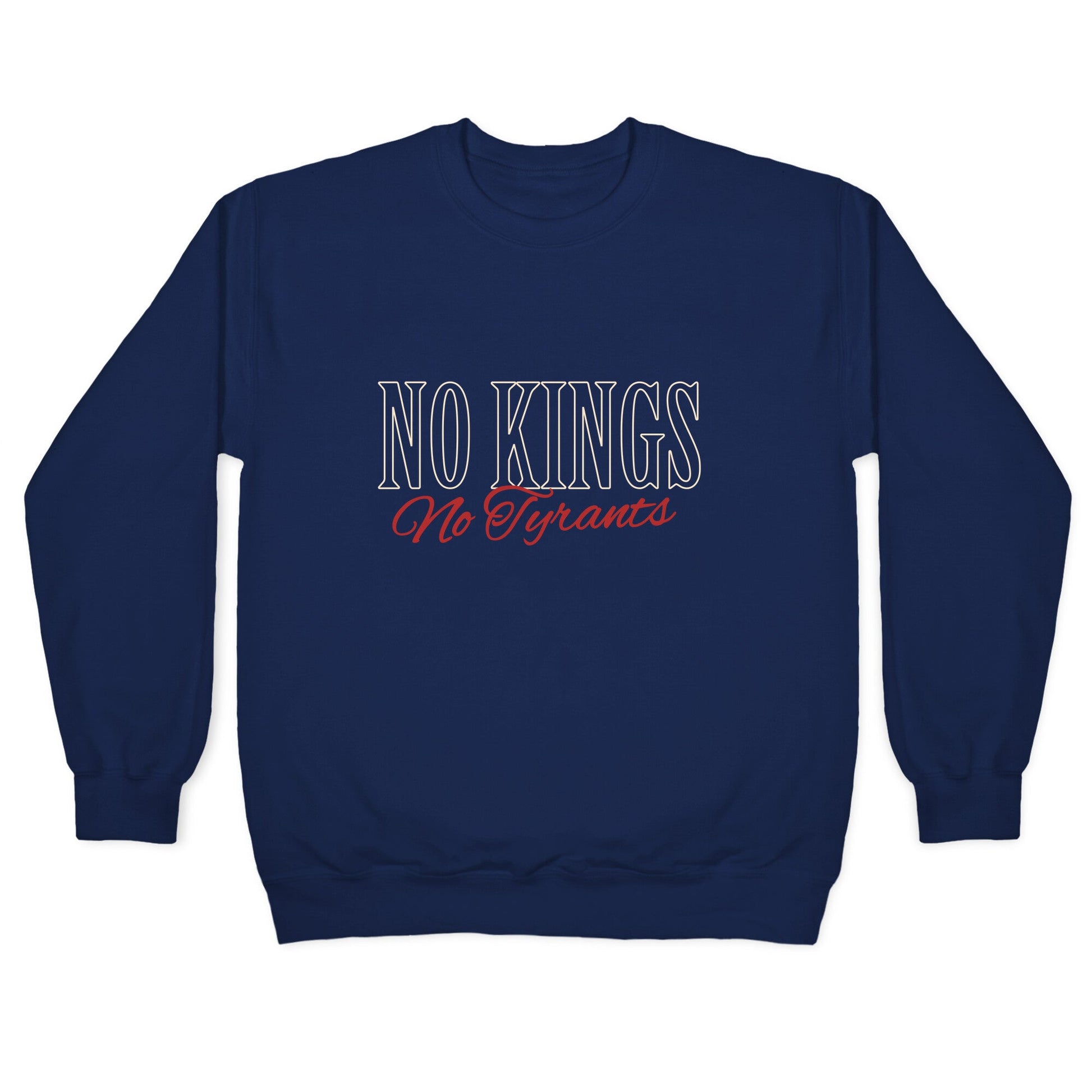 No Kings No Tyrants Crewneck Sweatshirt