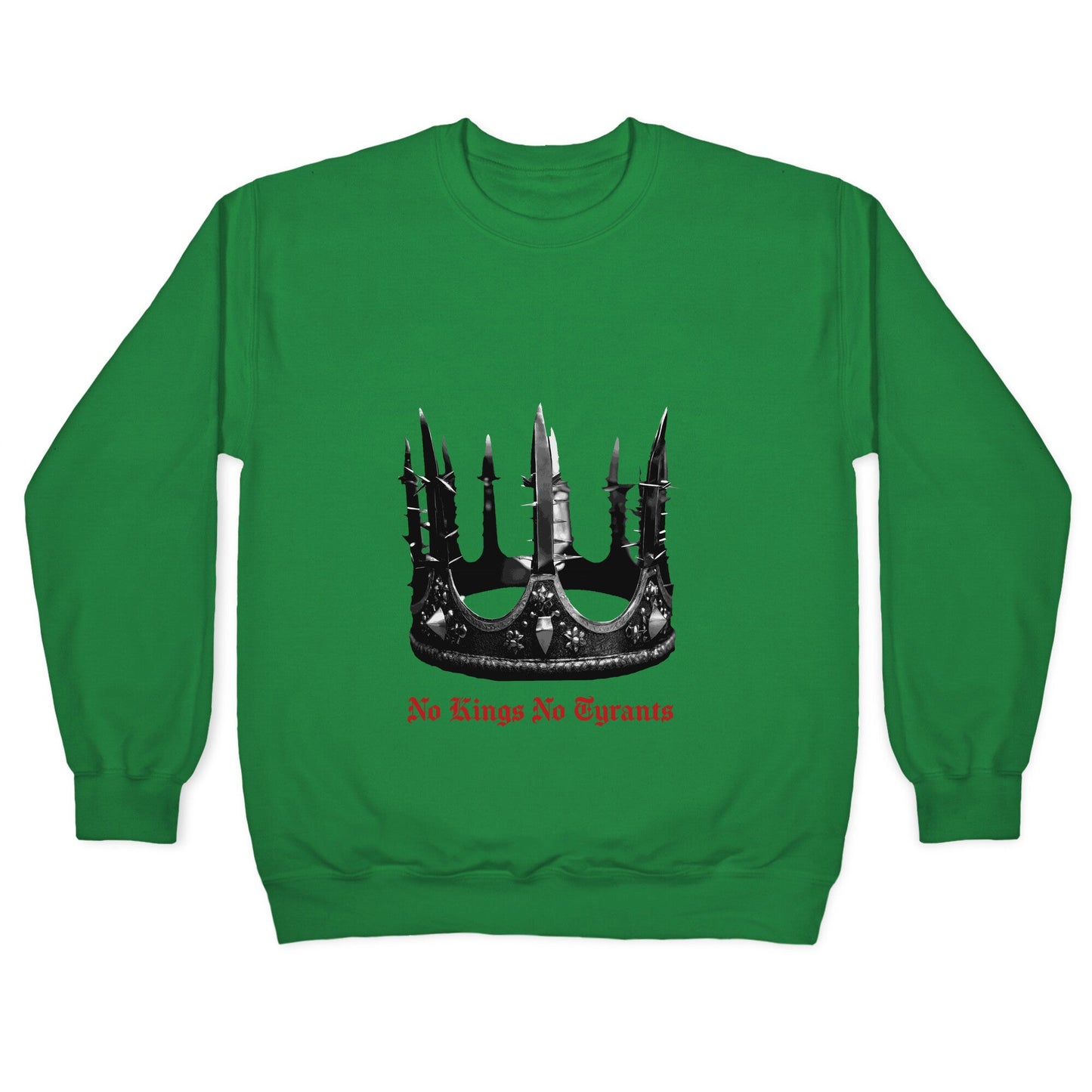 No Kings No Tyrants Crown Crewneck Sweatshirt