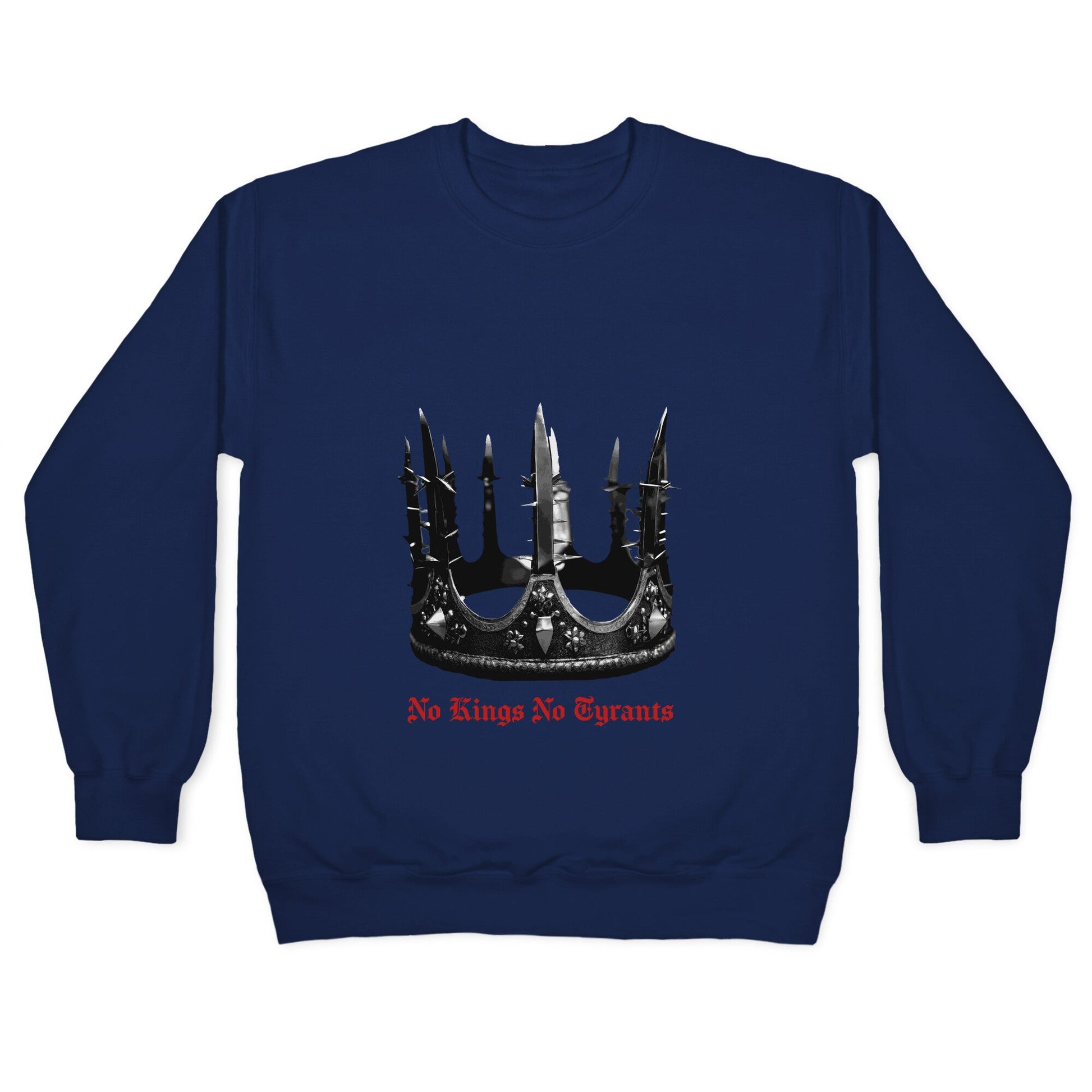 No Kings No Tyrants Crown Crewneck Sweatshirt