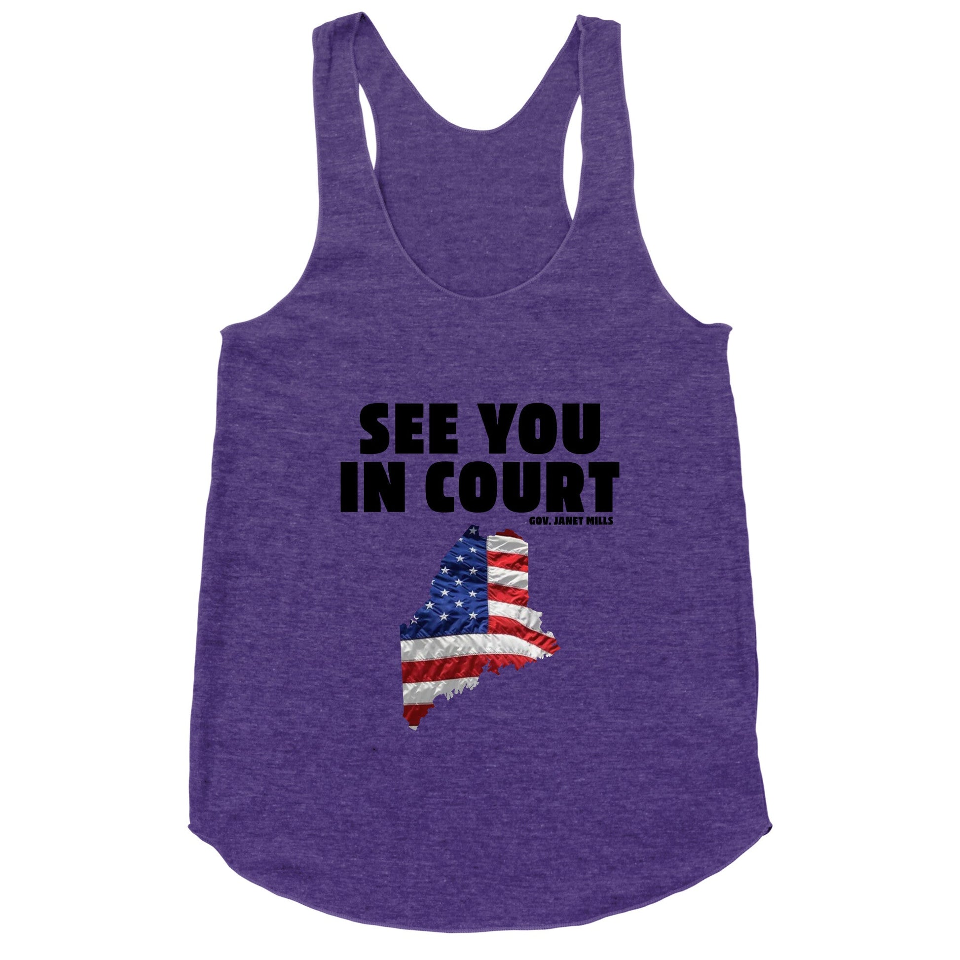 See You In Court Gov Janet Mills Racerback Tank