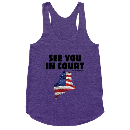 See You In Court Gov Janet Mills Racerback Tank