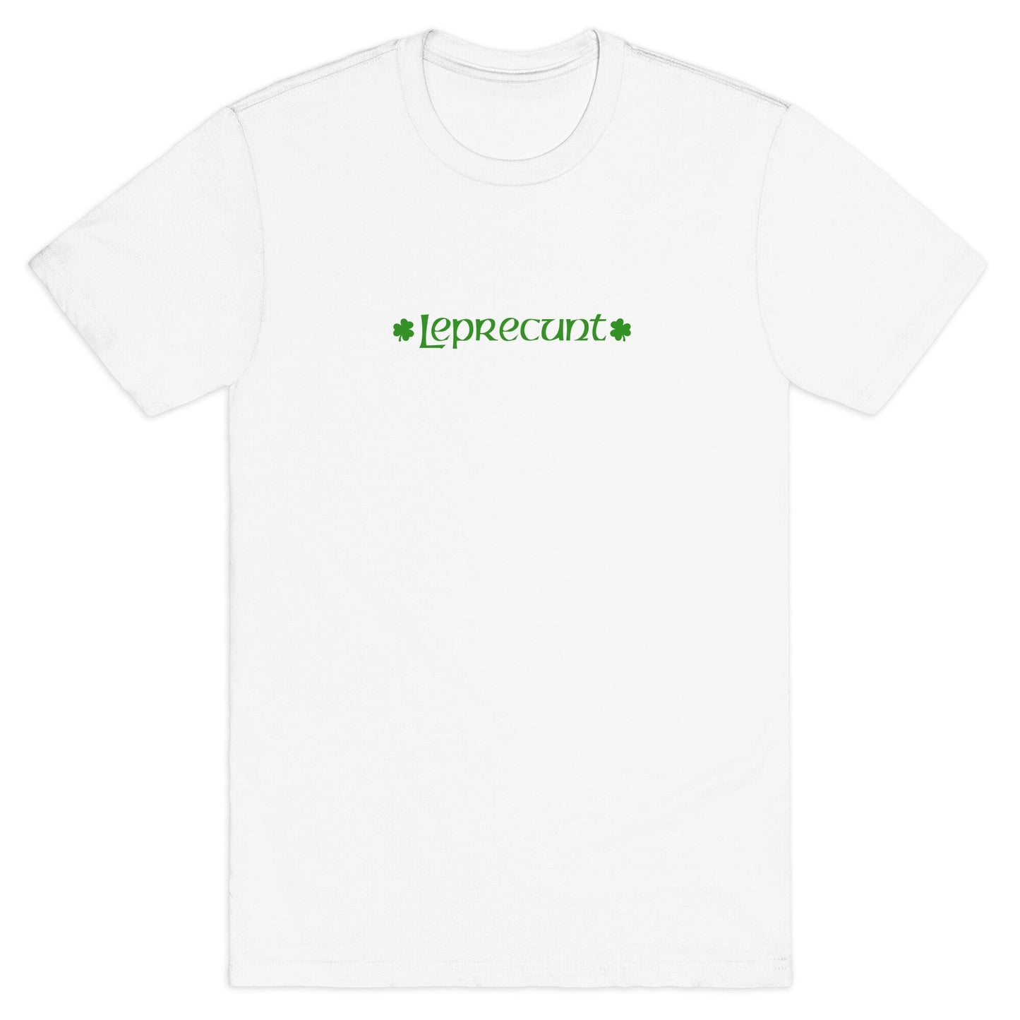 Leprecunt T-Shirt