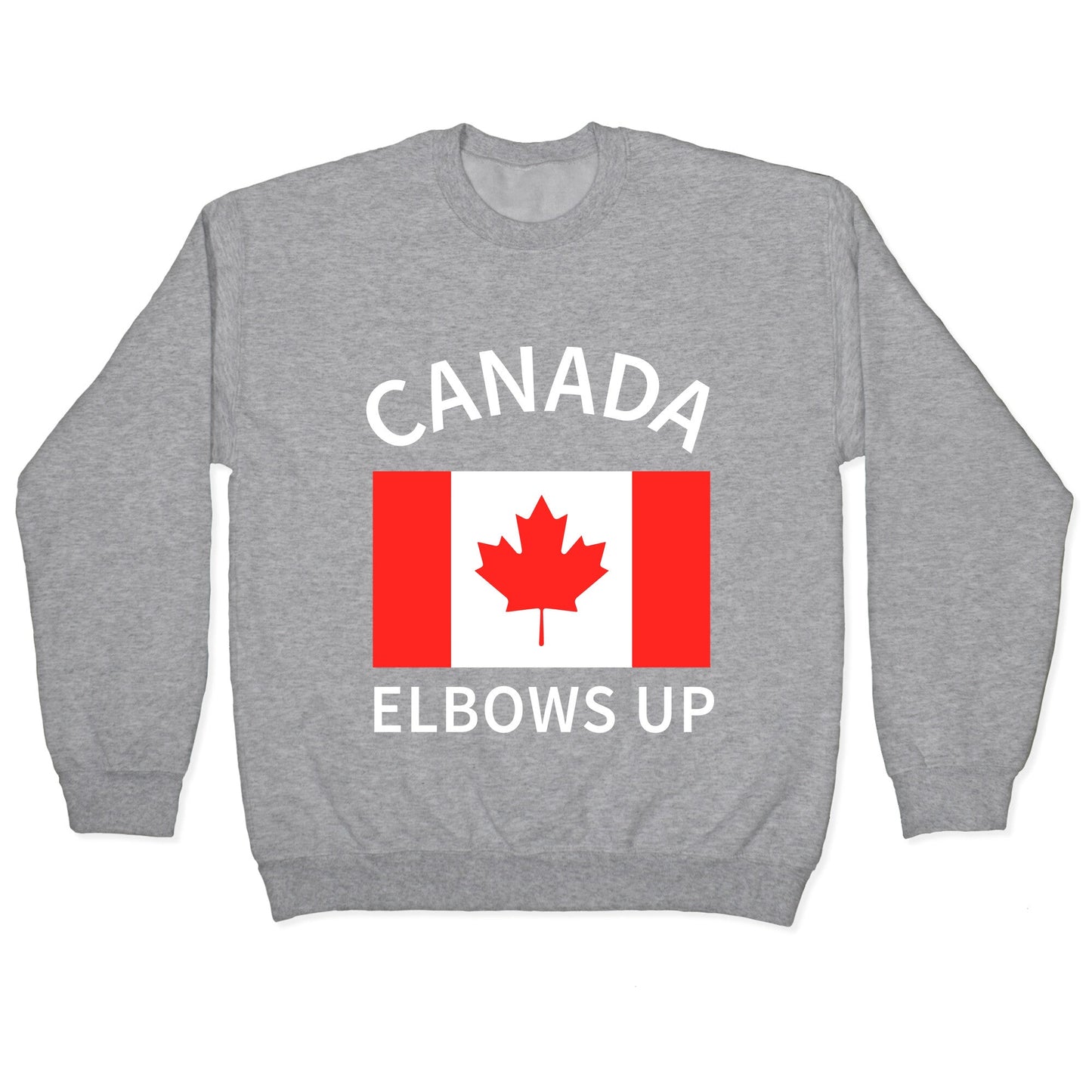 Elbows Up Canada Crewneck Sweatshirt