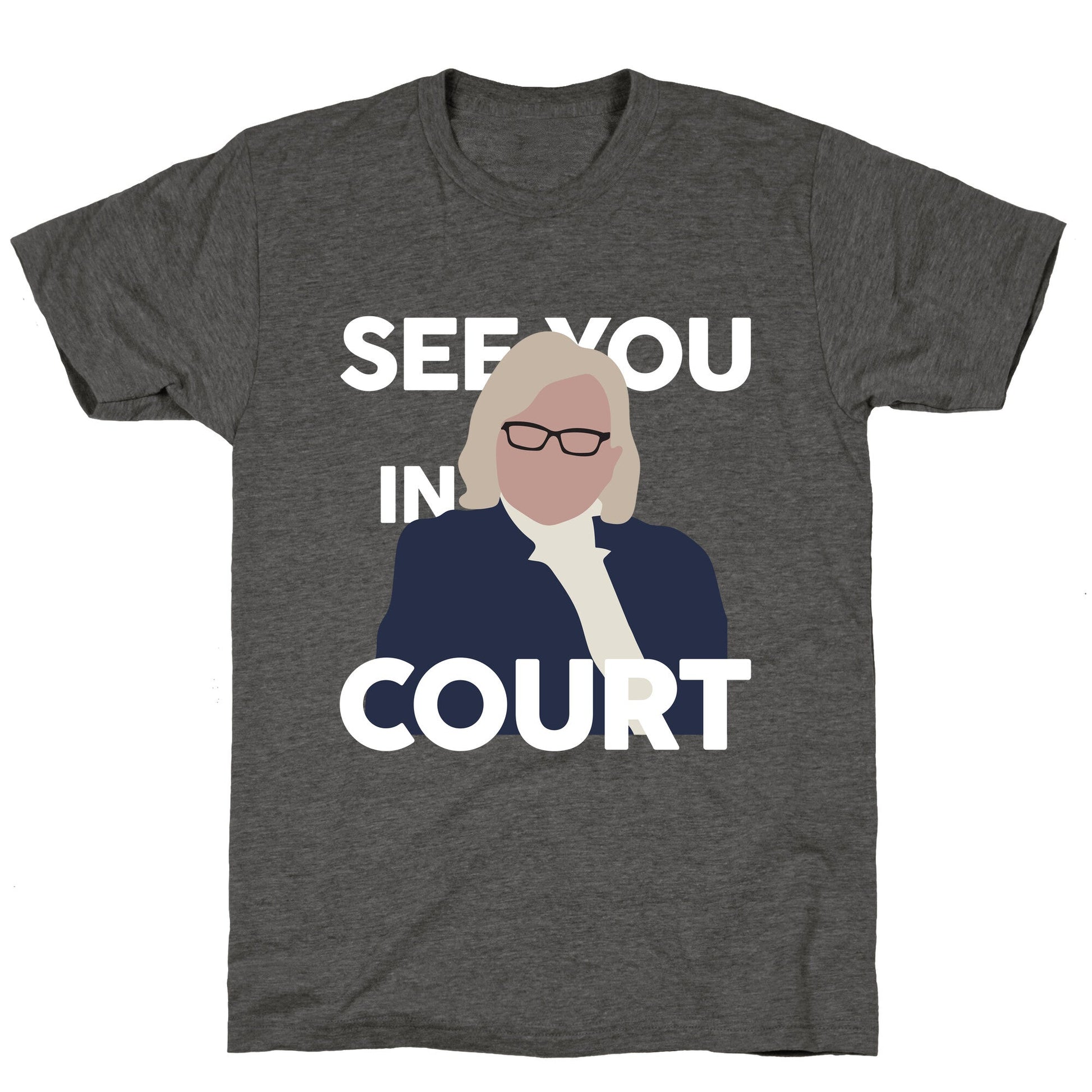 Governor Janet Mills See You In Court  Unisex Triblend Tee