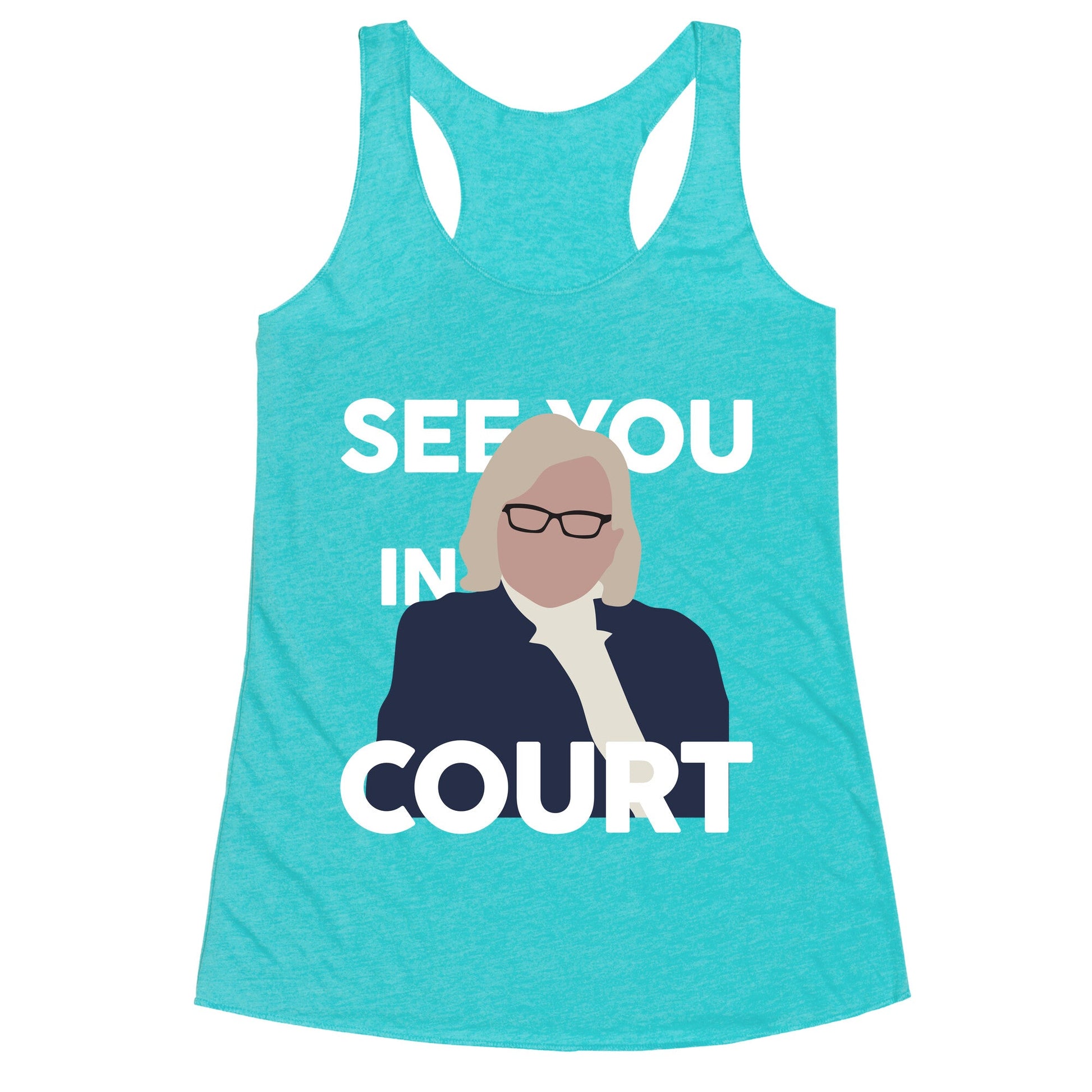 Governor Janet Mills See You In Court  Racerback Tank