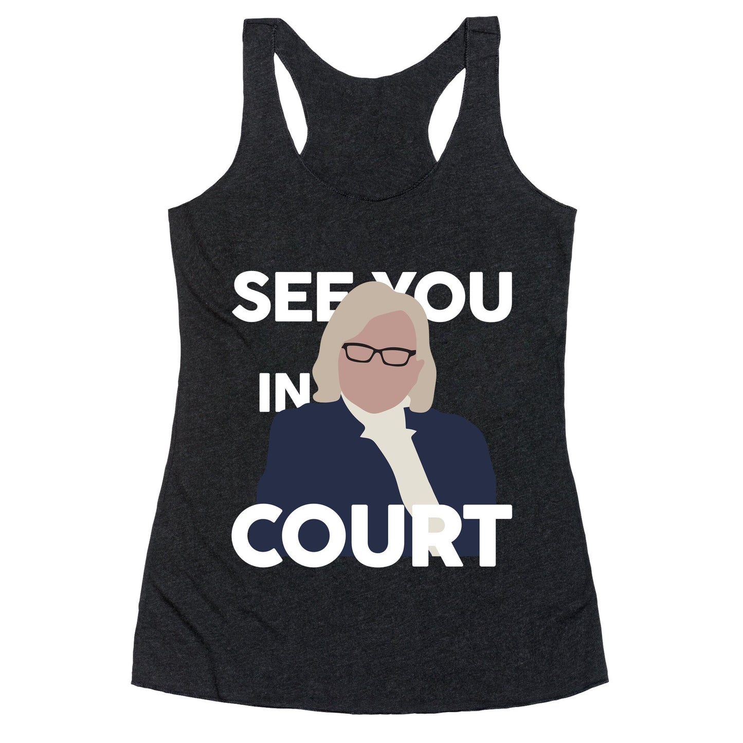 Governor Janet Mills See You In Court  Racerback Tank