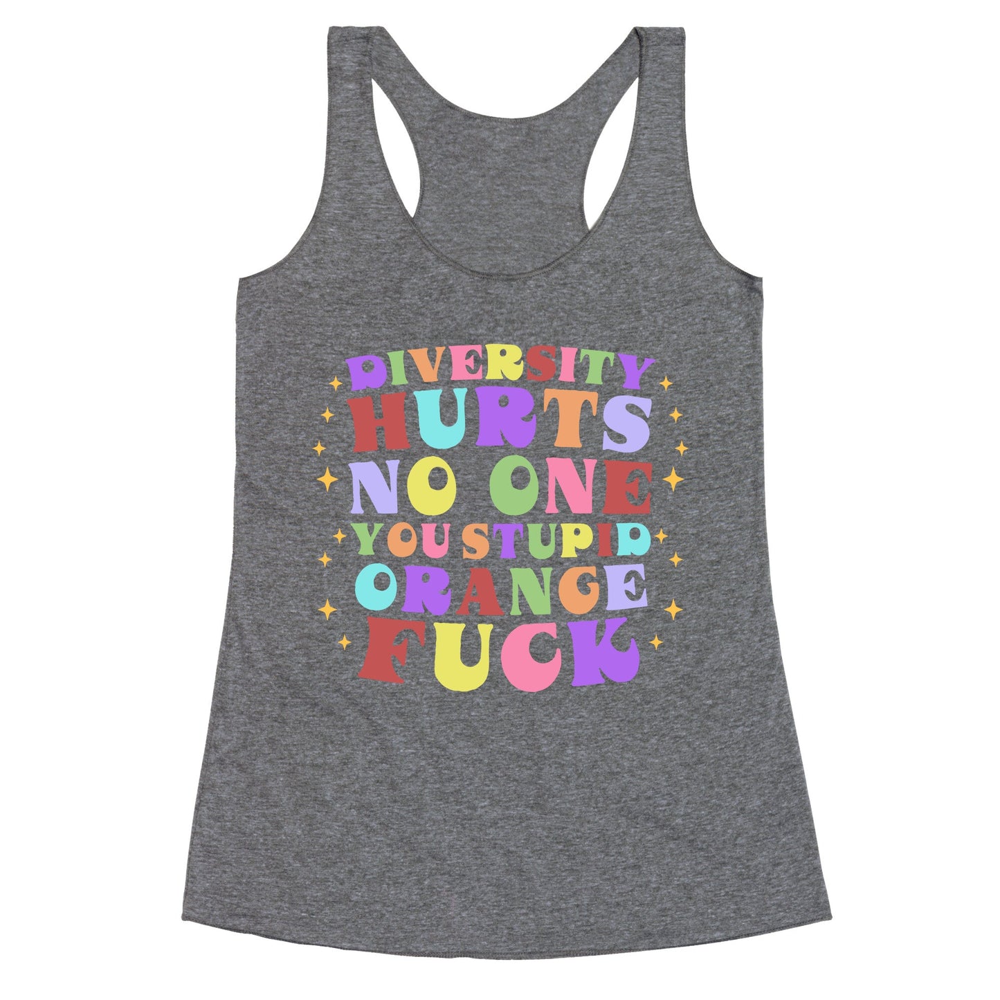 Diversity Hurts No One Racerback Tank
