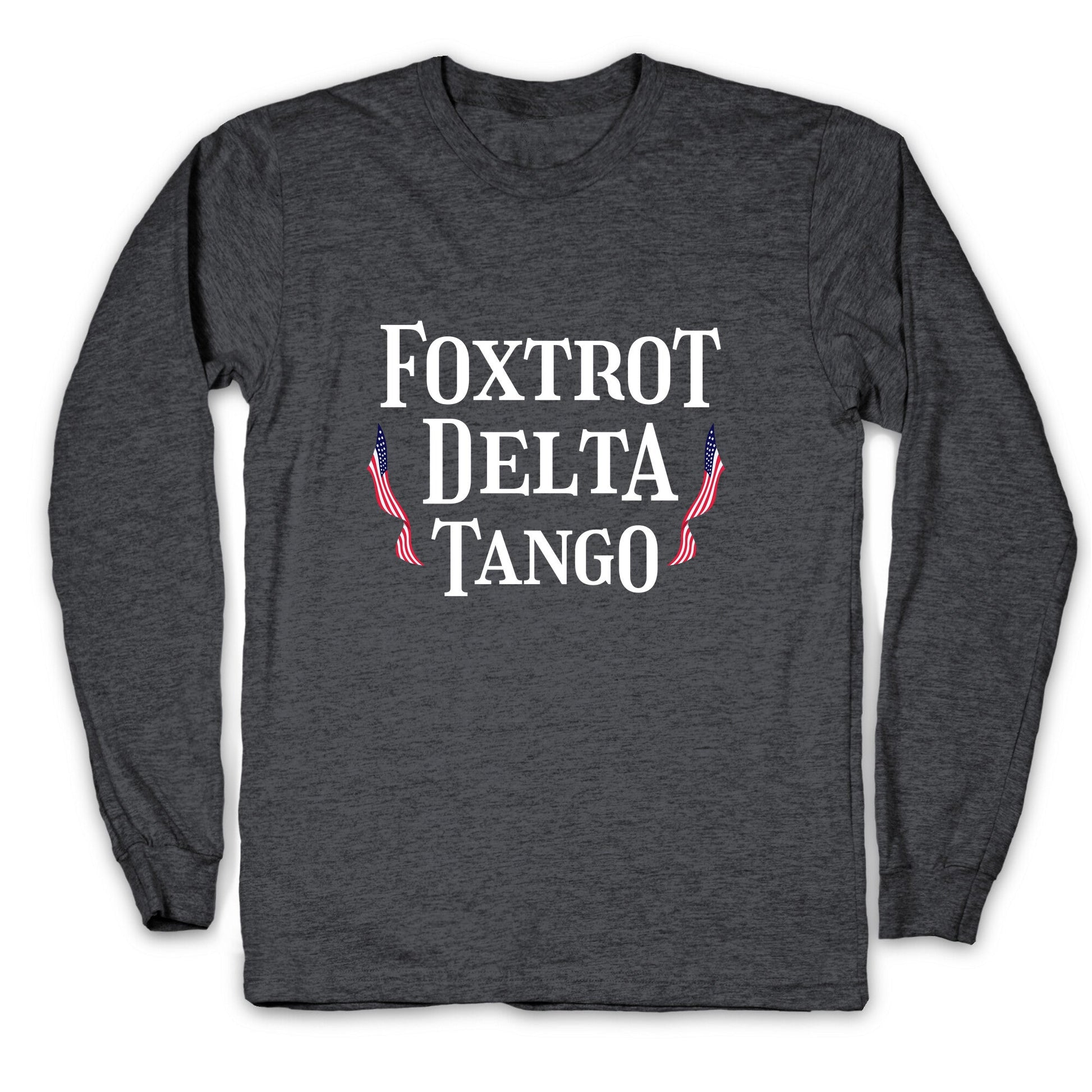 Foxtrot Delta Tango Longsleeve Tee