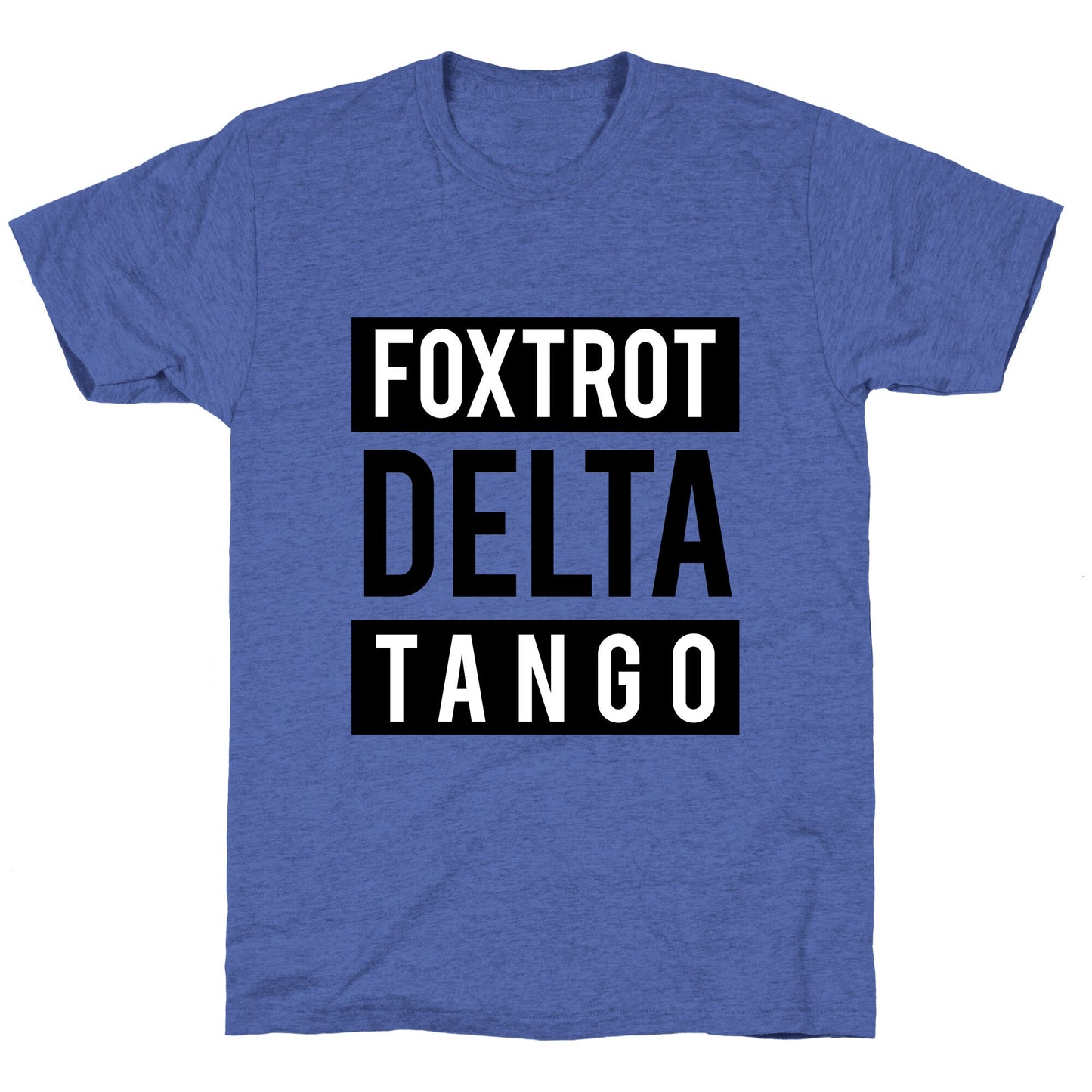 FDT Foxtrot Delta Tango Unisex Triblend Tee