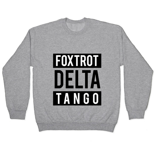 FDT Foxtrot Delta Tango Crewneck Sweatshirt