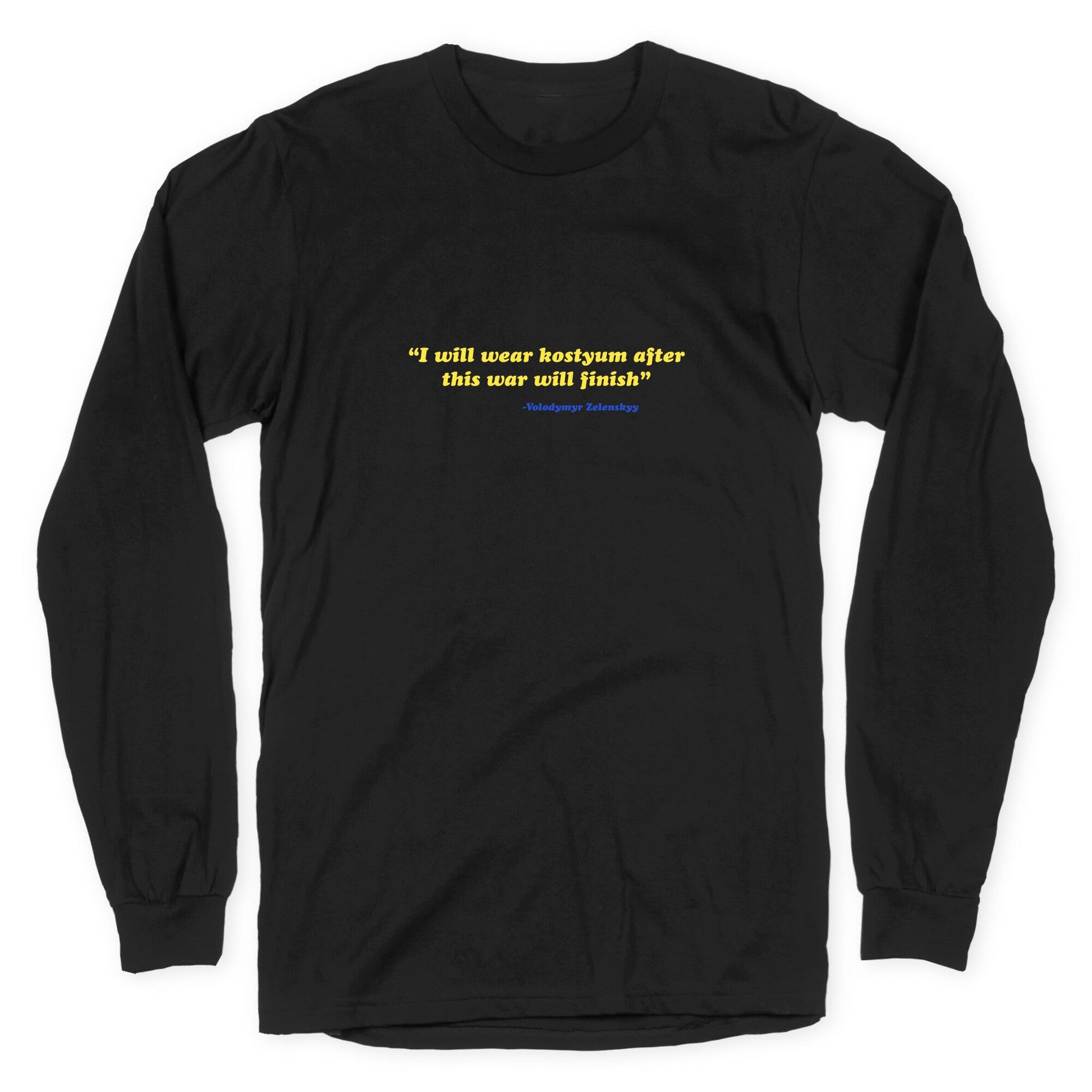 Zelensky Costume Quote Longsleeve Tee