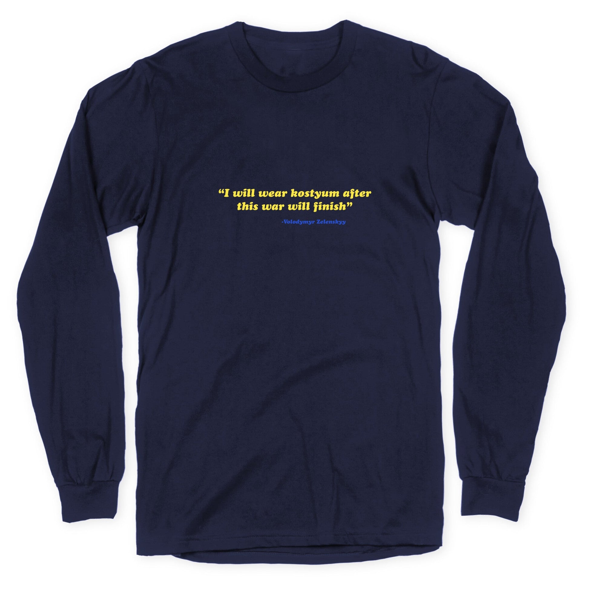 Zelensky Costume Quote Longsleeve Tee