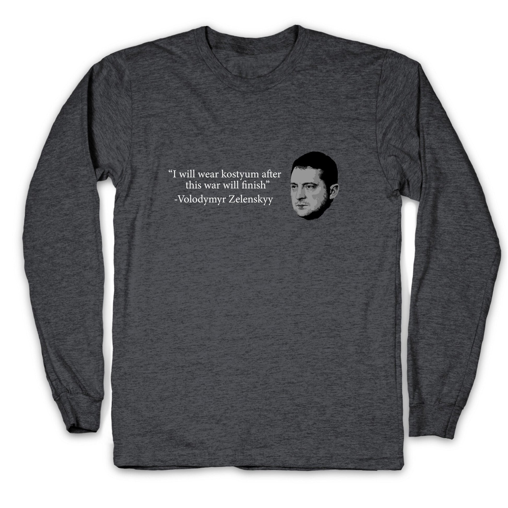 Zelensky Trump Costume Quote Longsleeve Tee