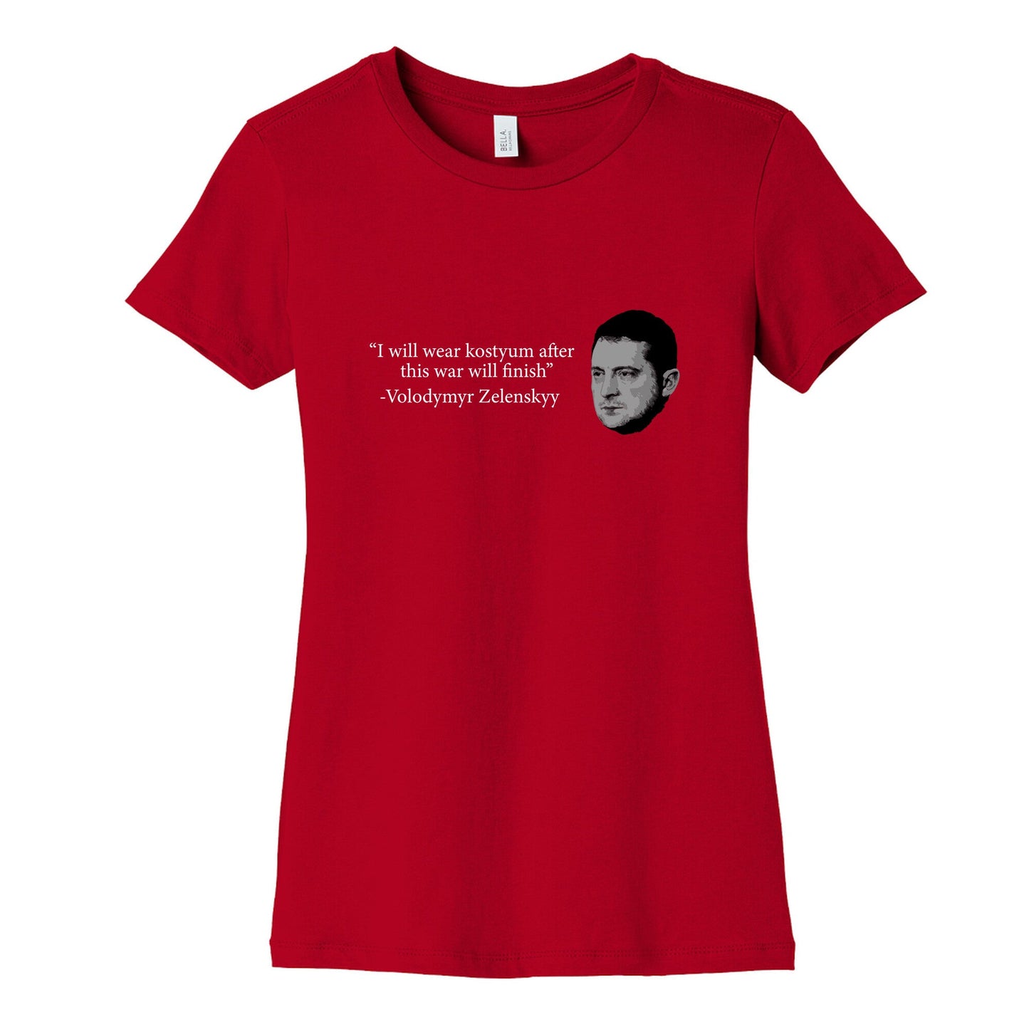 Zelensky Trump Costume Quote Womens Cotton Tee