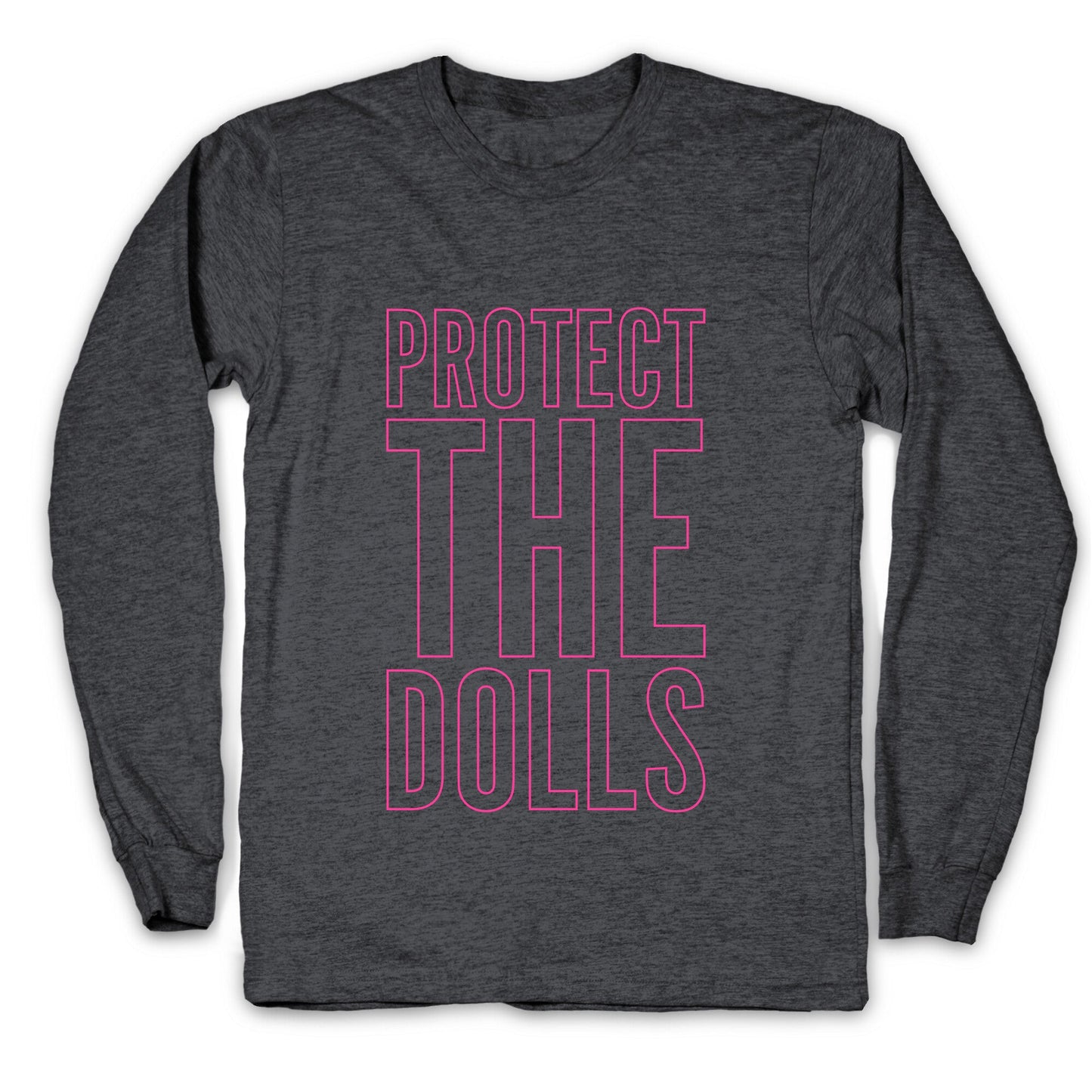 Protect The Dolls Trans Rights Longsleeve Tee