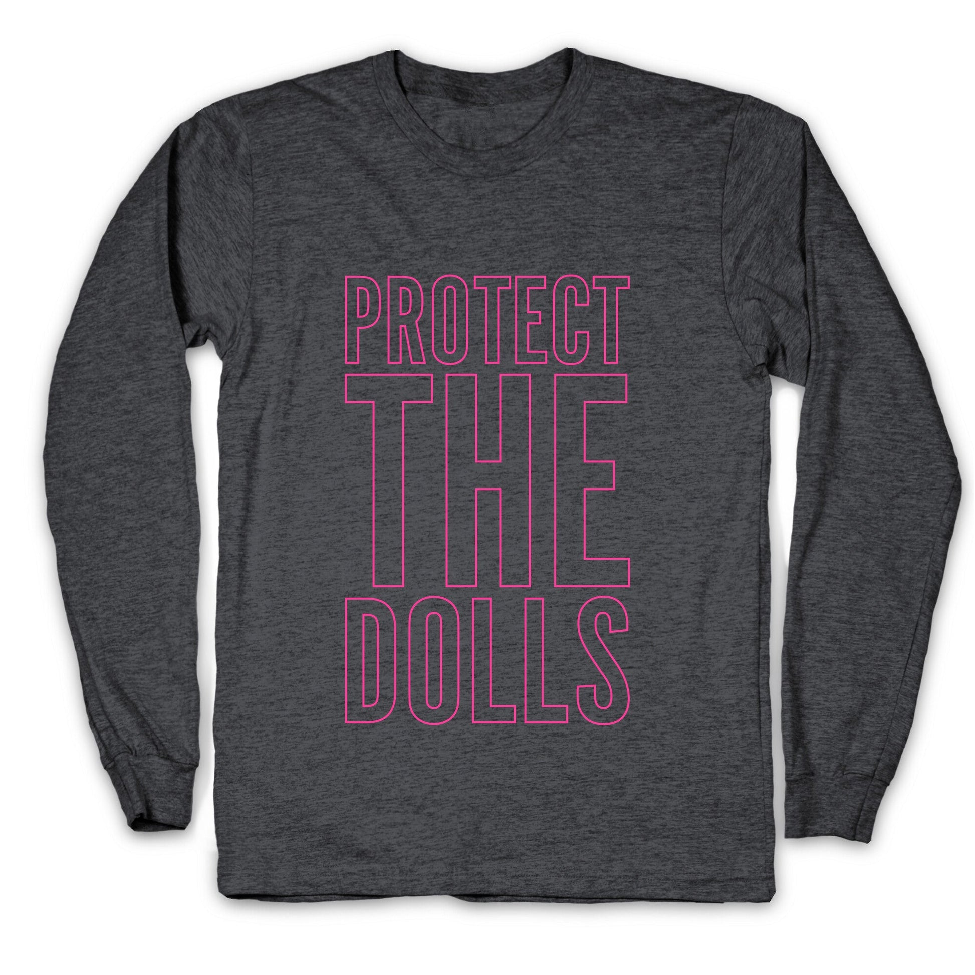 Protect The Dolls Trans Rights Longsleeve Tee