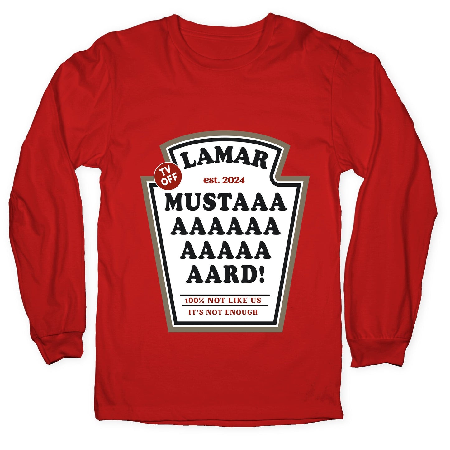 Kendrick Mustard TV Off Longsleeve Tee