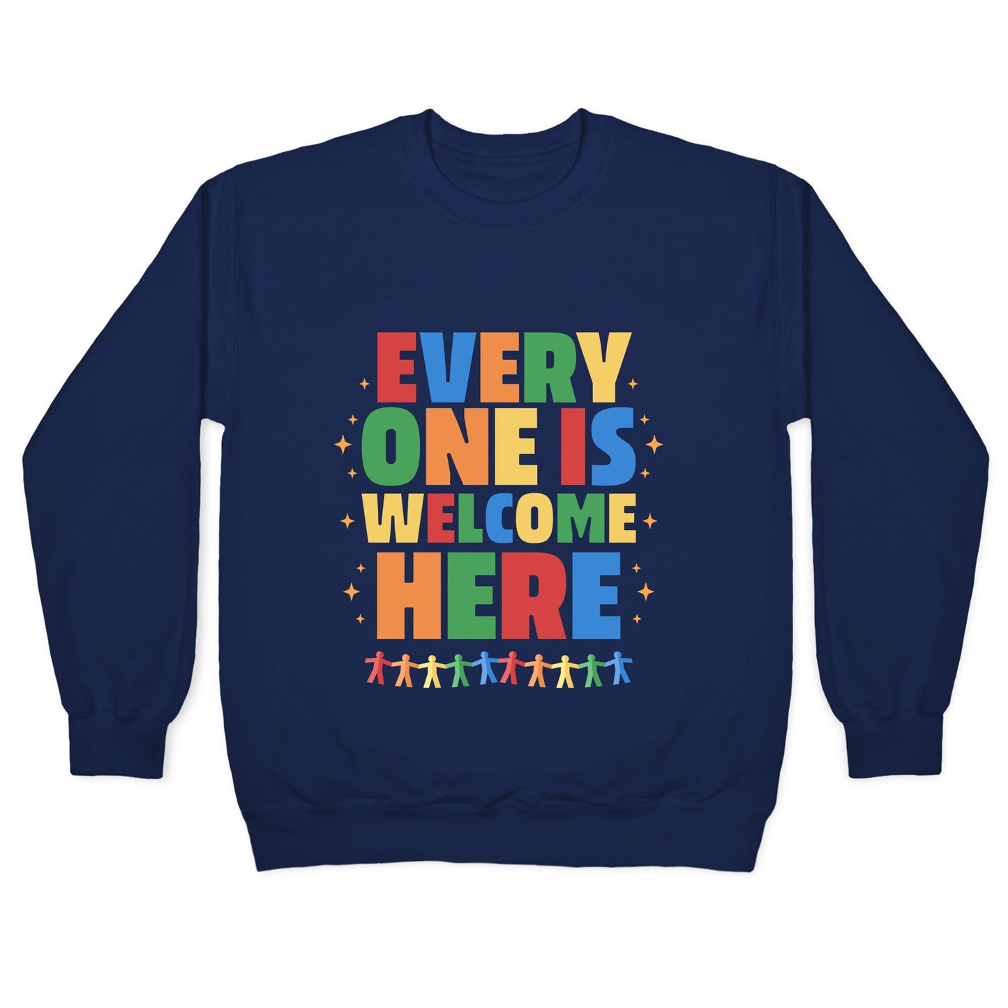 Everyone Is Welcome Here Crewneck Sweatshirt