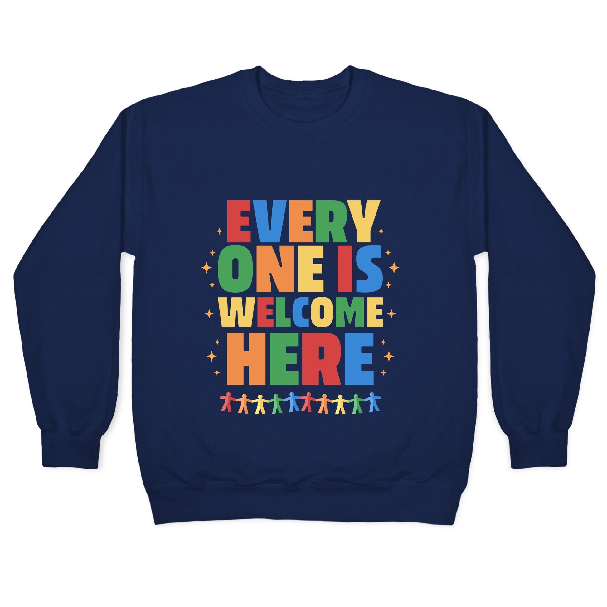 Everyone Is Welcome Here Crewneck Sweatshirt
