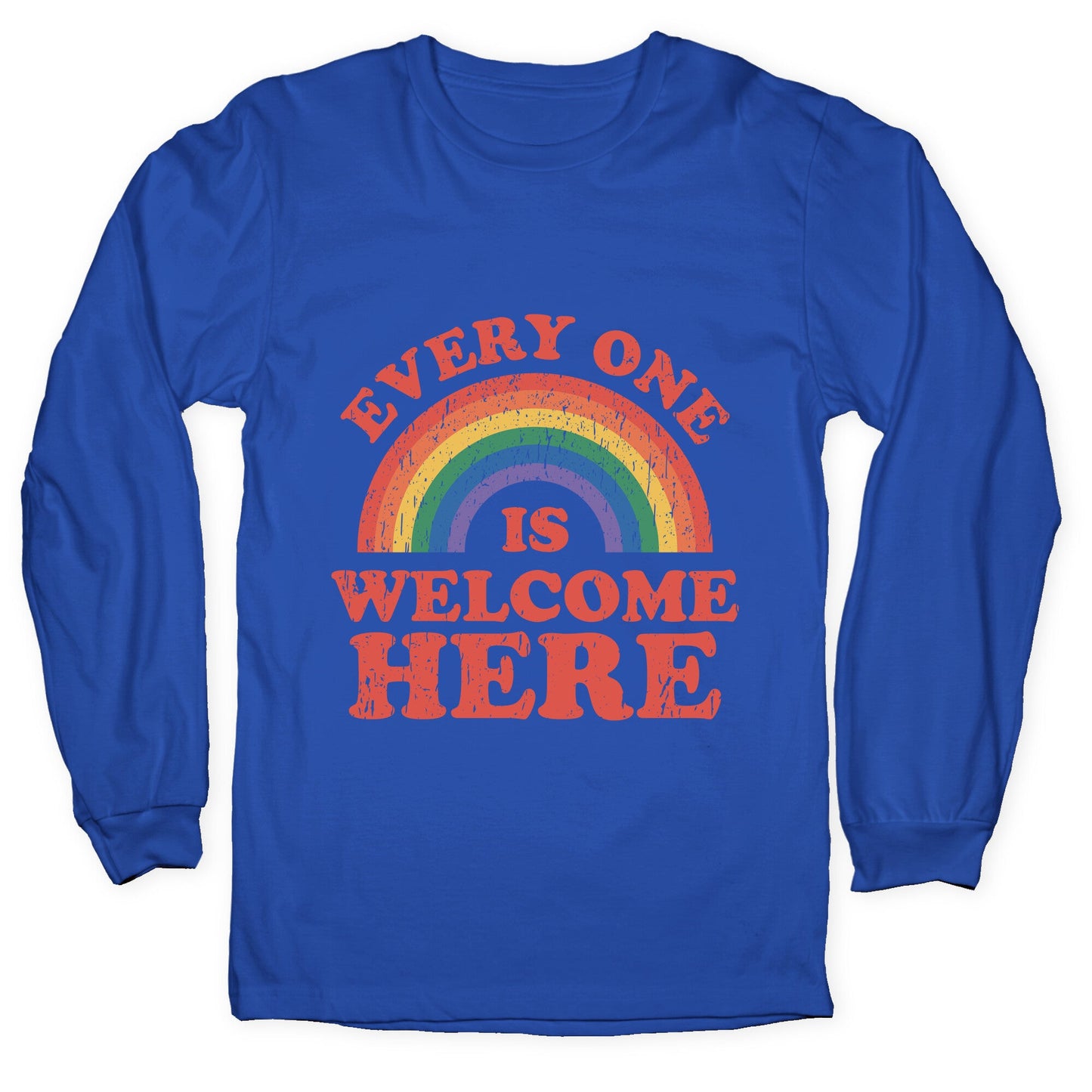 Everyone Is Welcome Here Rainbow Longsleeve Tee