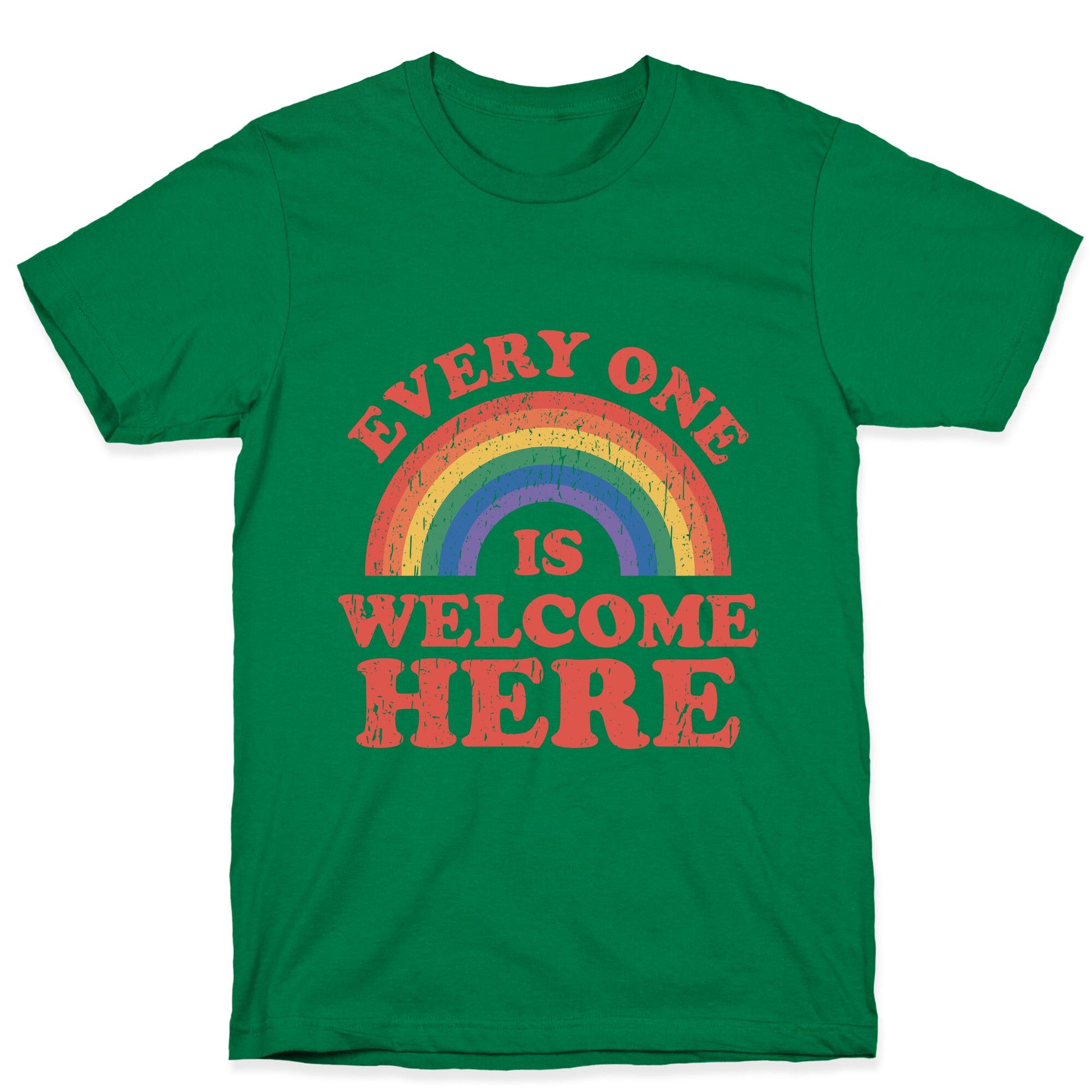 Everyone Is Welcome Here Rainbow T-Shirt