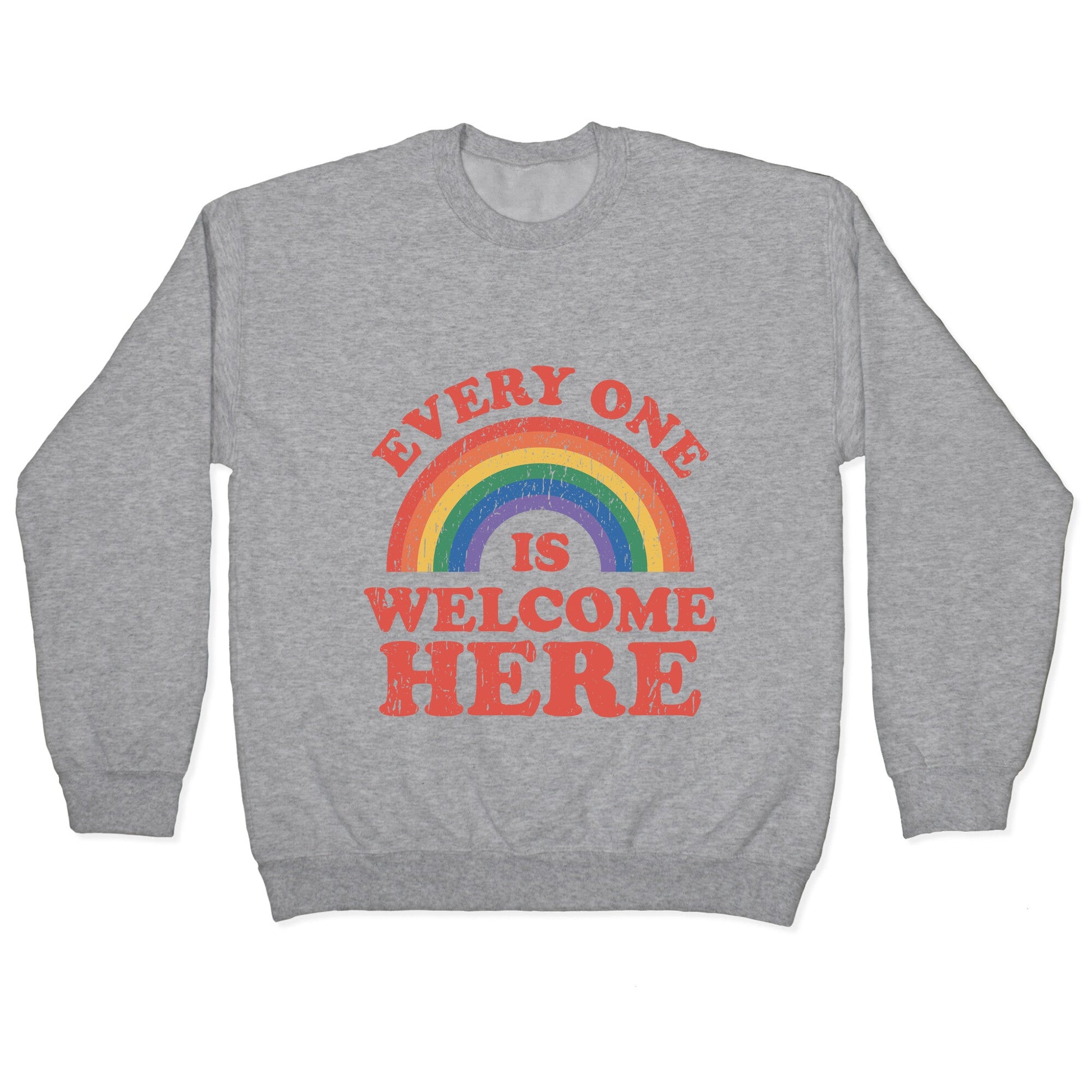 Everyone Is Welcome Here Rainbow Crewneck Sweatshirt