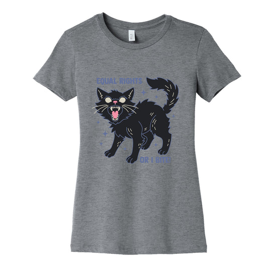 Equal Rights or I Bite Womens Cotton Tee