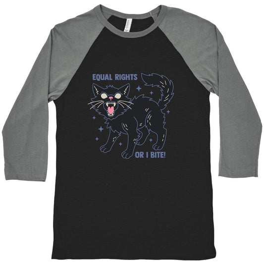 Equal Rights or I Bite Baseball Tee