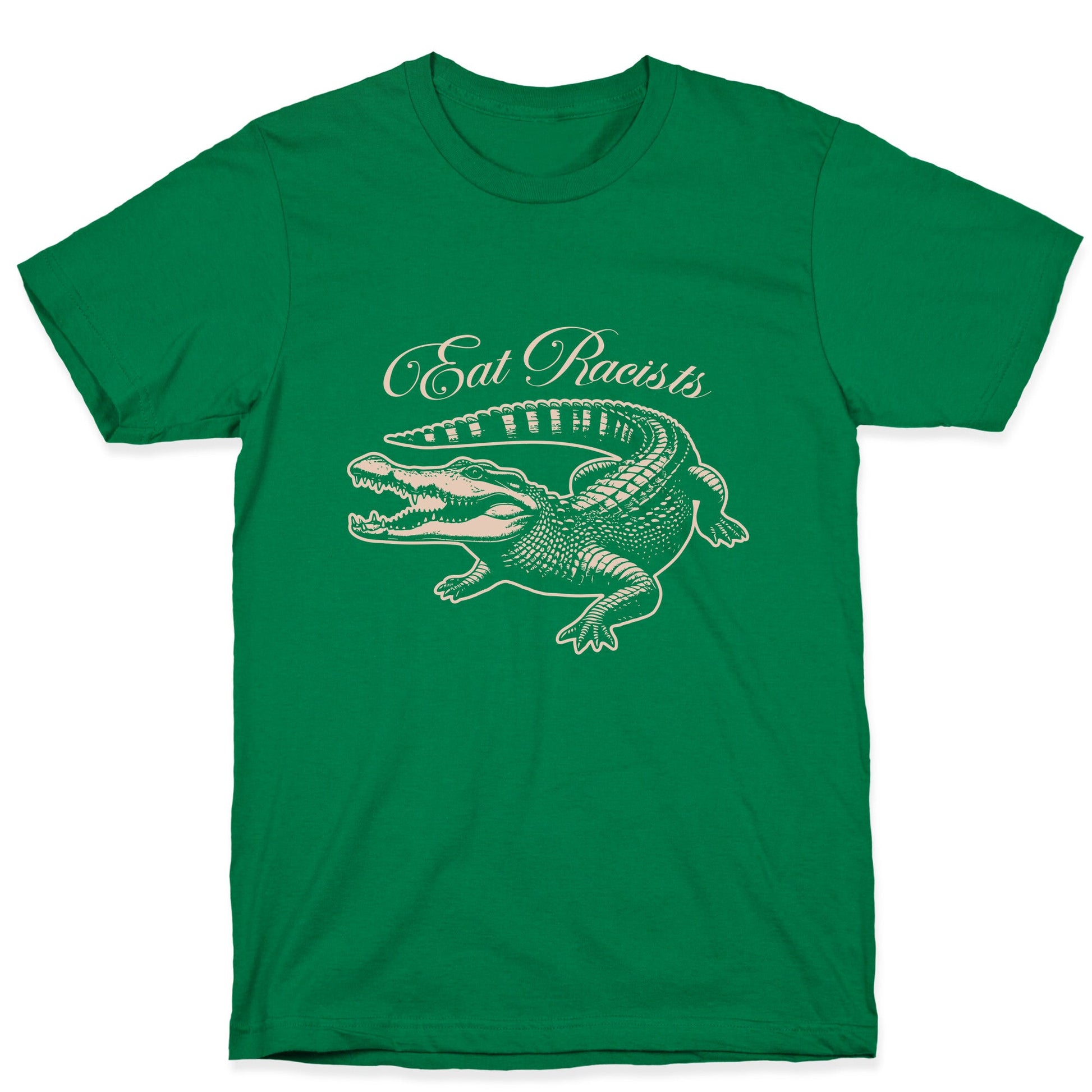 Eat Racists T-Shirt