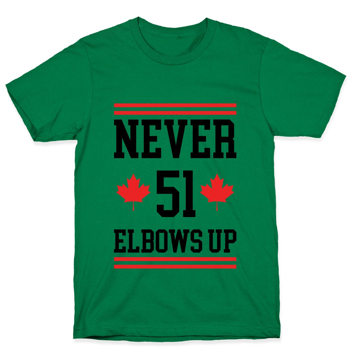 Elbows Up Never 51 T-Shirt