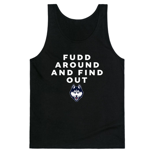 Fudd Around Find Out Tank Top