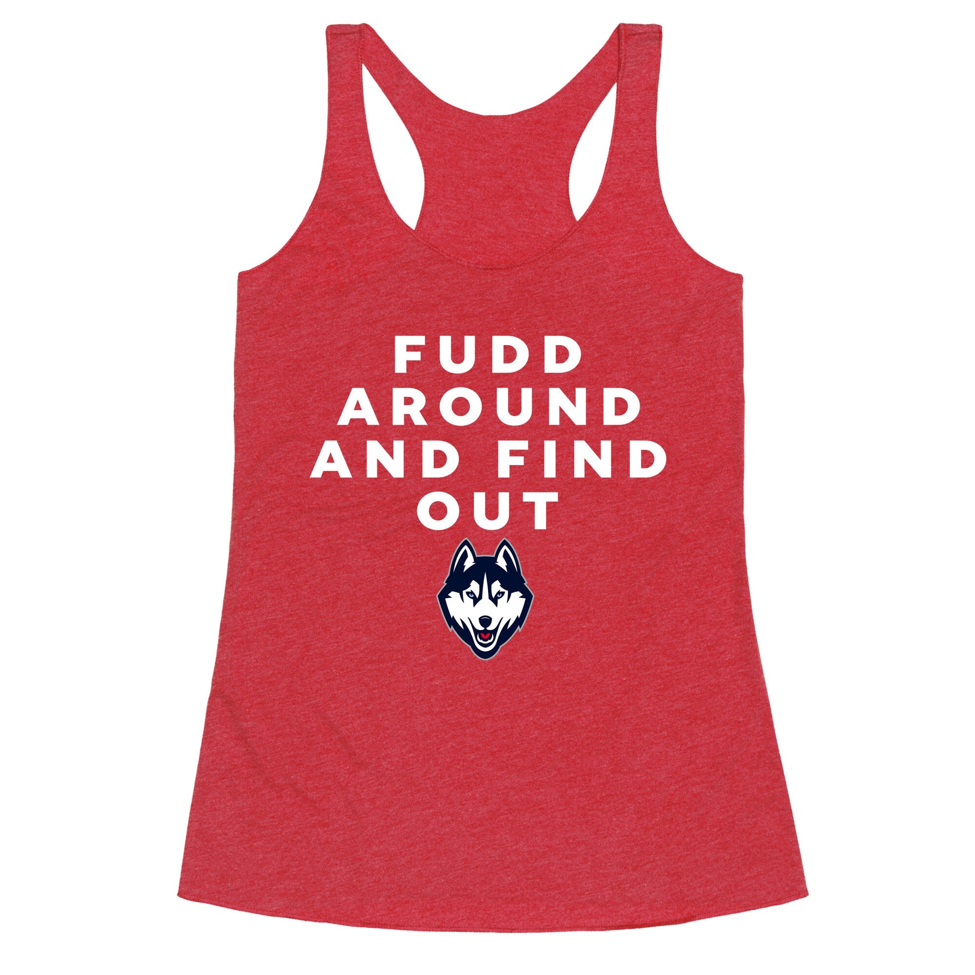 Fudd Around Find Out Racerback Tank