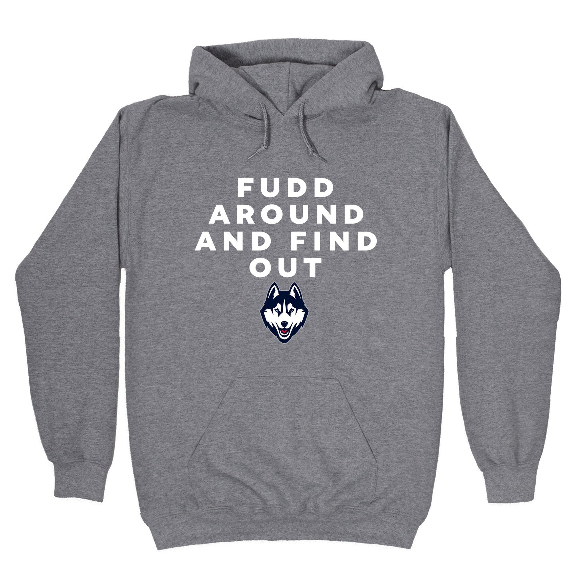 Fudd Around Find Out Hoodie