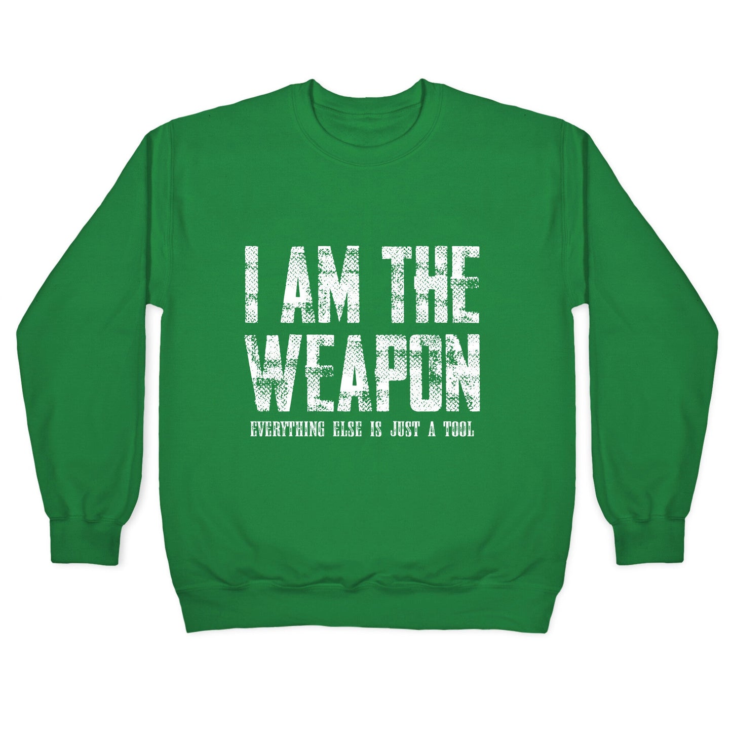 I Am The Weapon Crewneck Sweatshirt