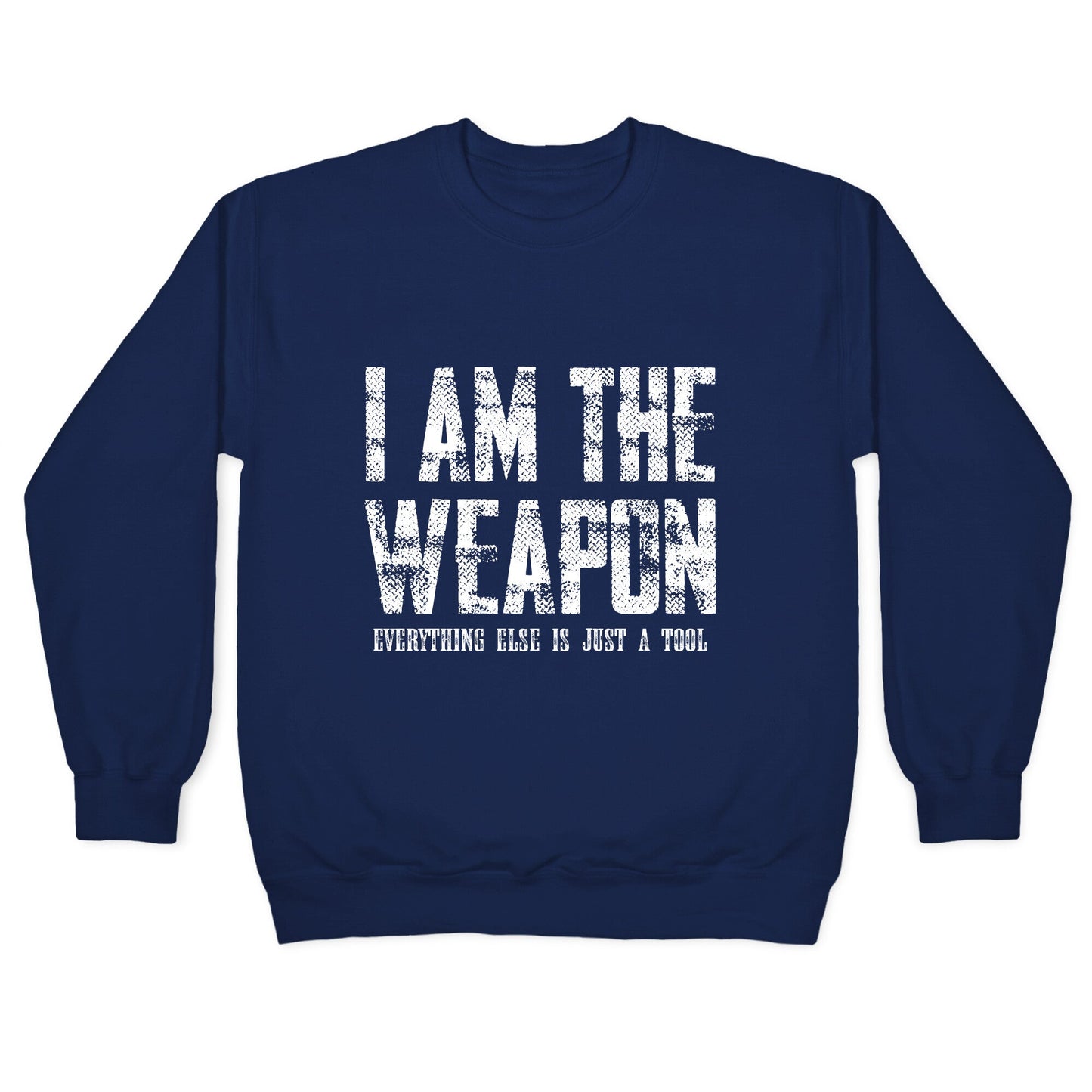 I Am The Weapon Crewneck Sweatshirt