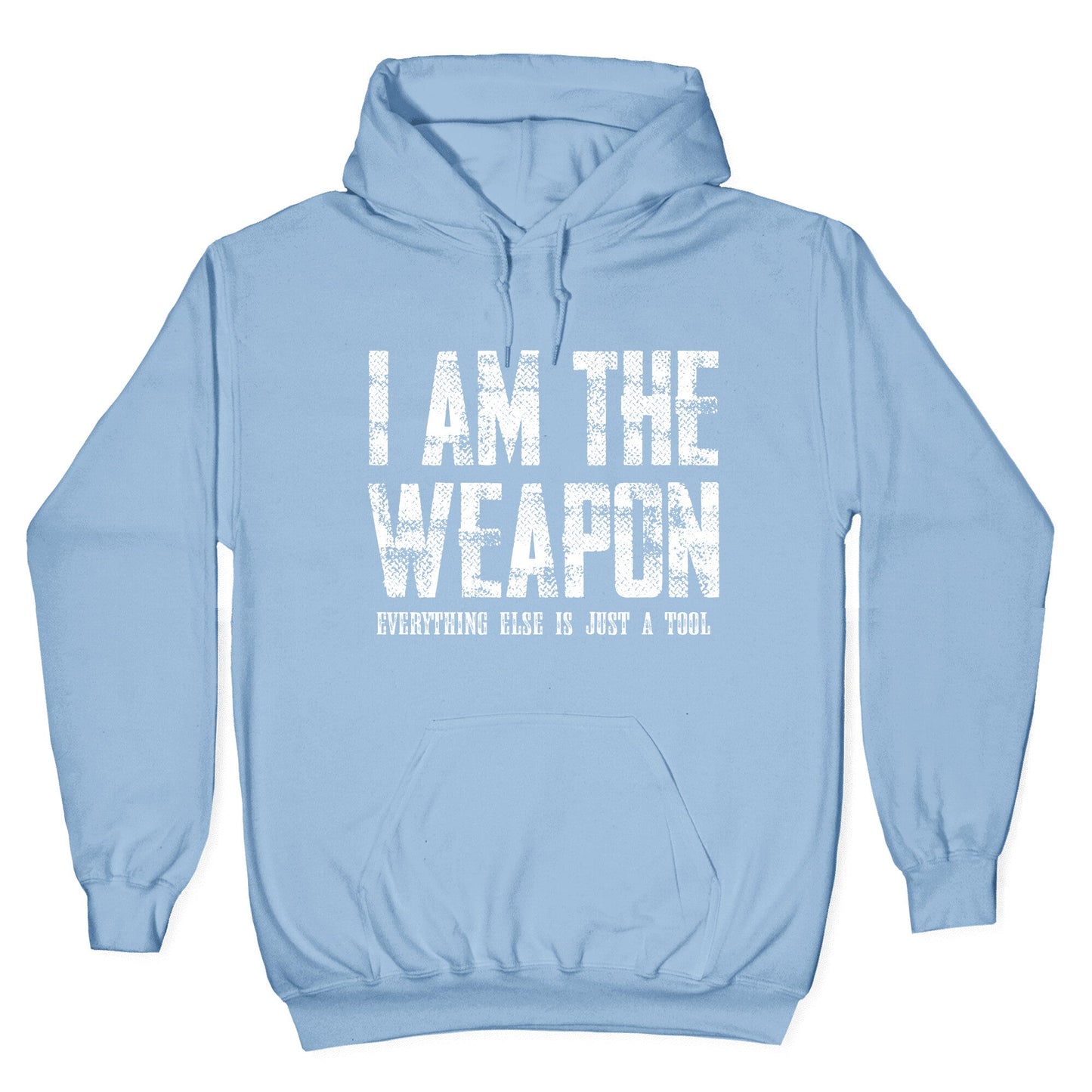 I Am The Weapon Hoodie