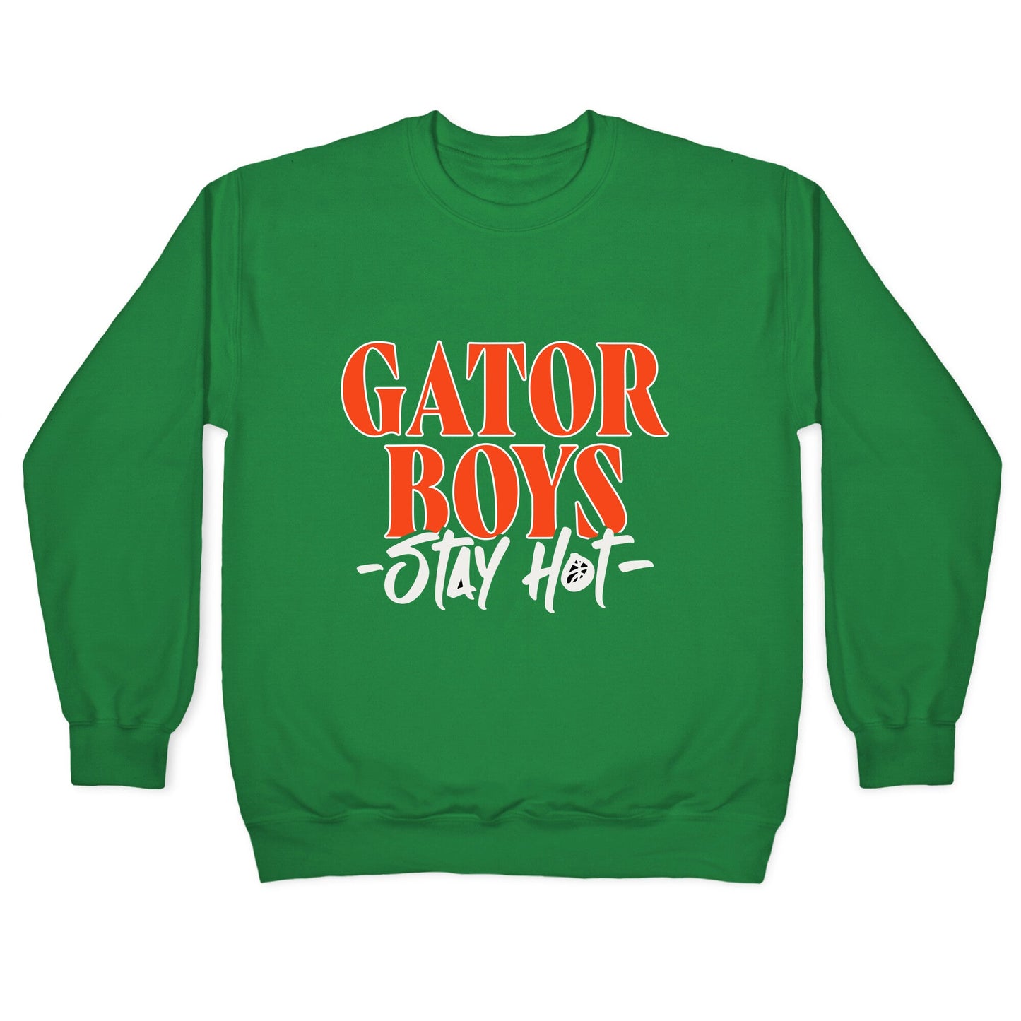 Gator Boys Stay Hot Florida Basketball Crewneck Sweatshirt