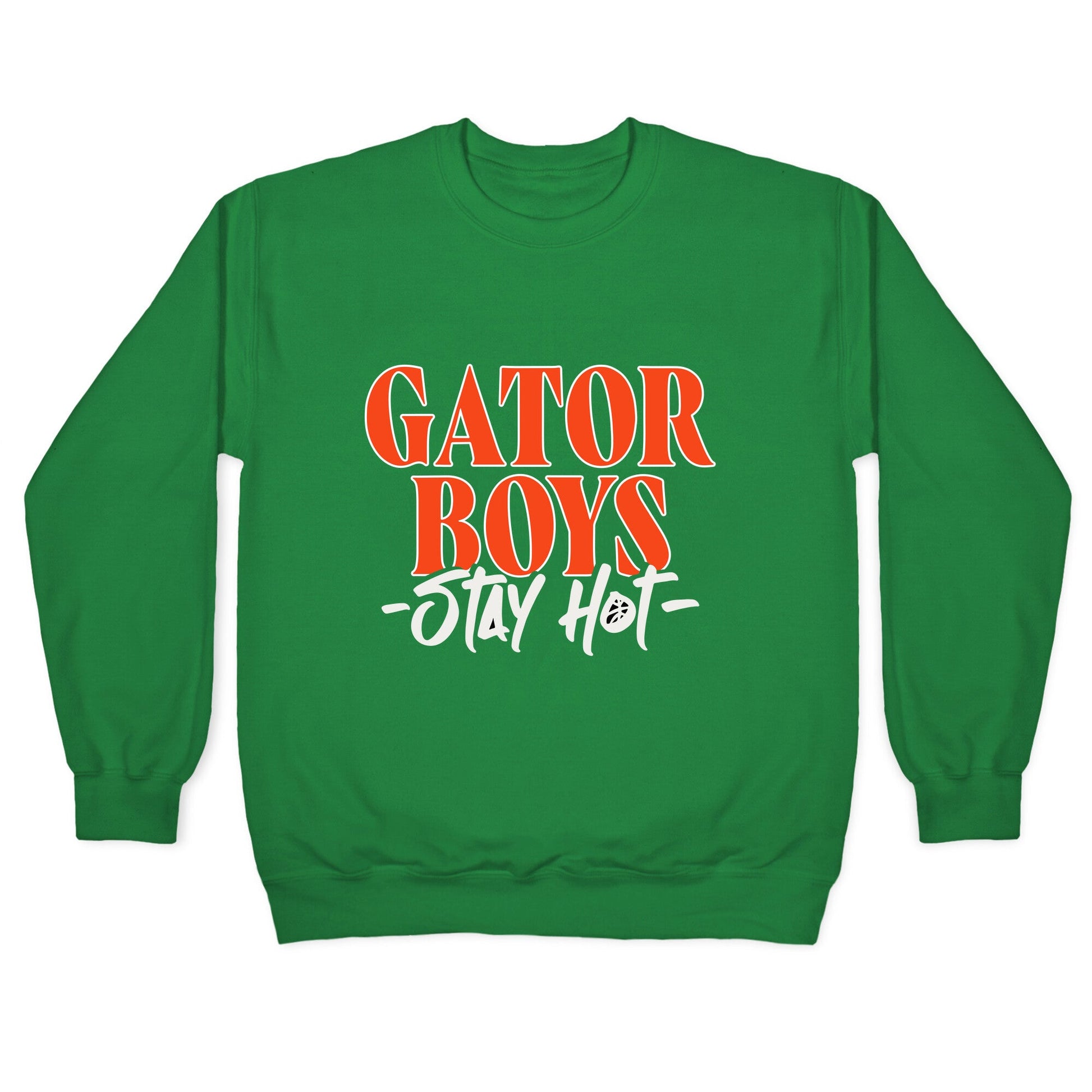 Gator Boys Stay Hot Florida Basketball Crewneck Sweatshirt
