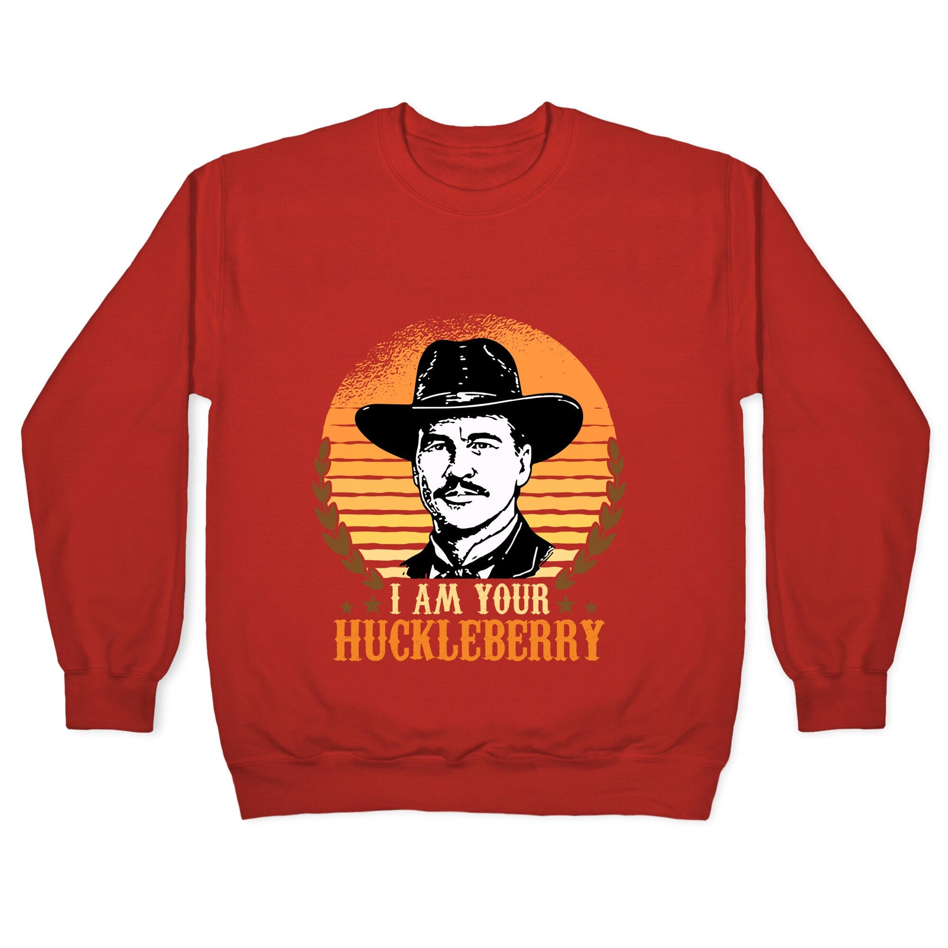 Im Your Huckleberry Crewneck Sweatshirt