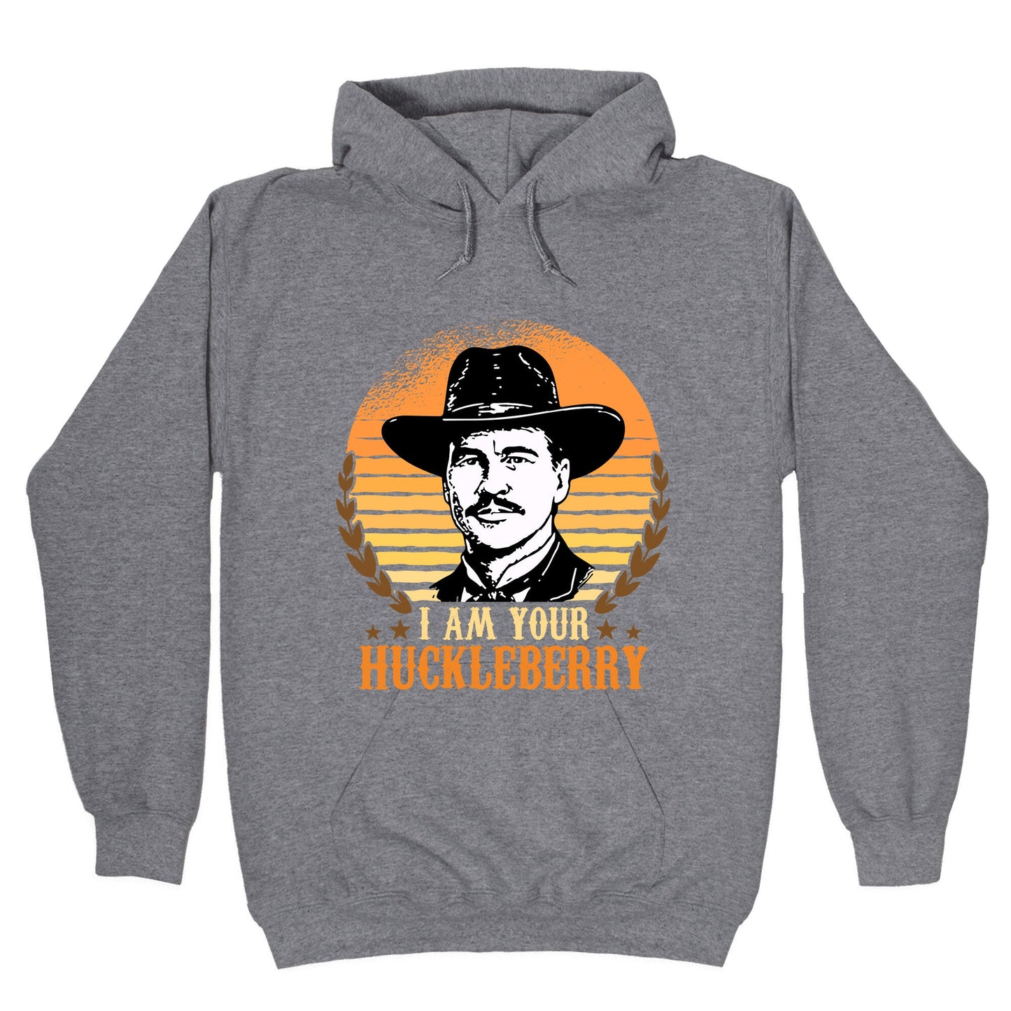 Im Your Huckleberry Hoodie