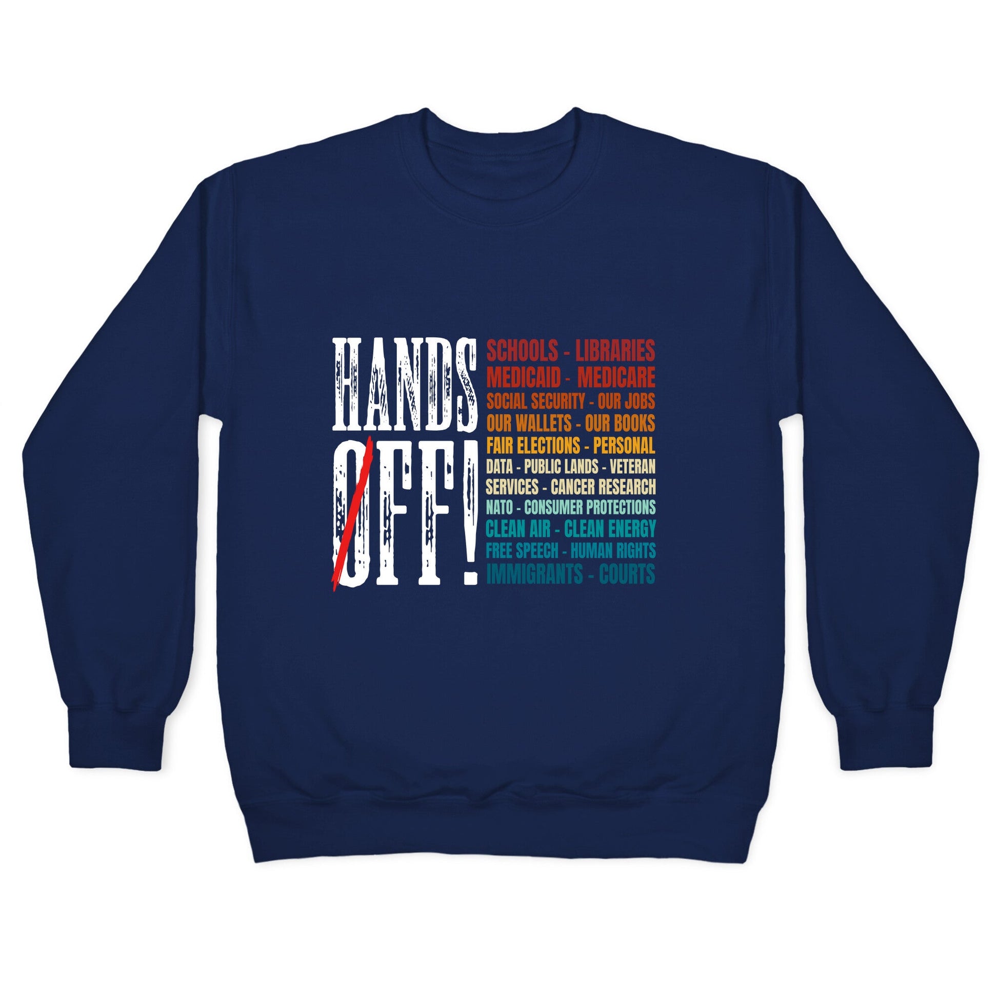 Hands Off Trump Protest Crewneck Sweatshirt