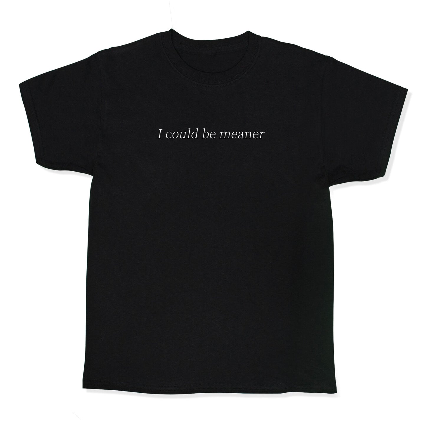 I Could Be Meaner Kids Tee