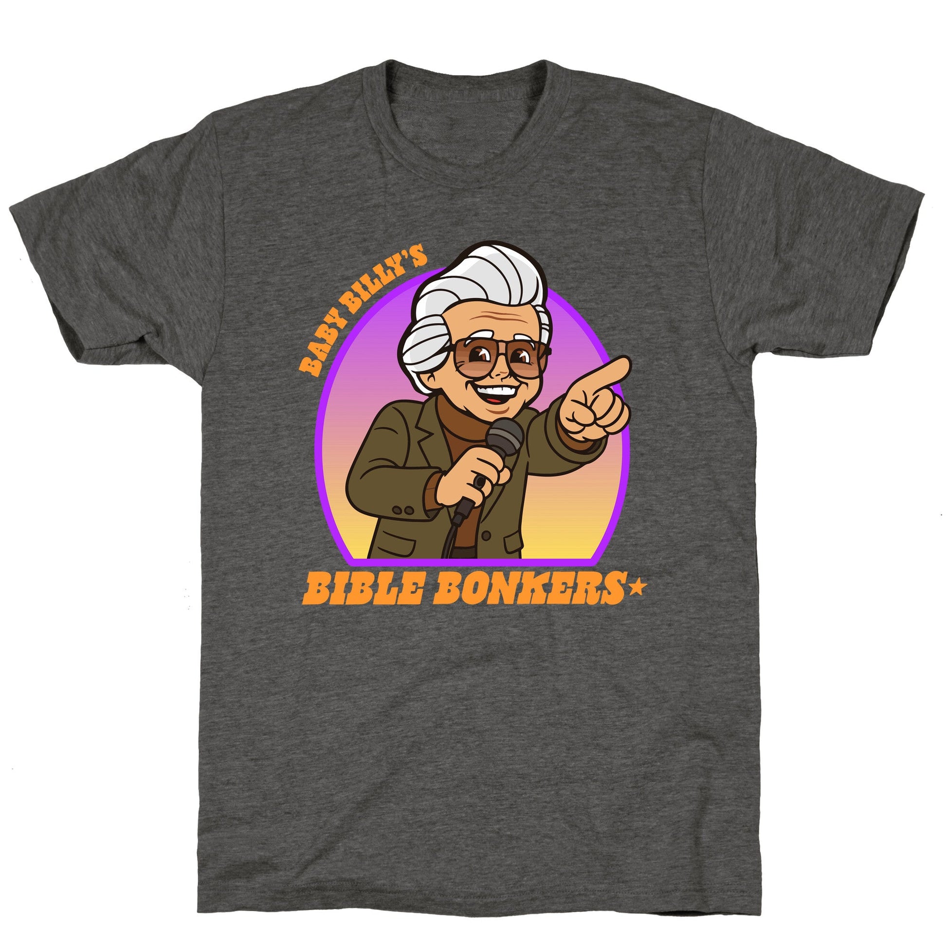 Baby Billy Bible Bonkers Unisex Triblend Tee