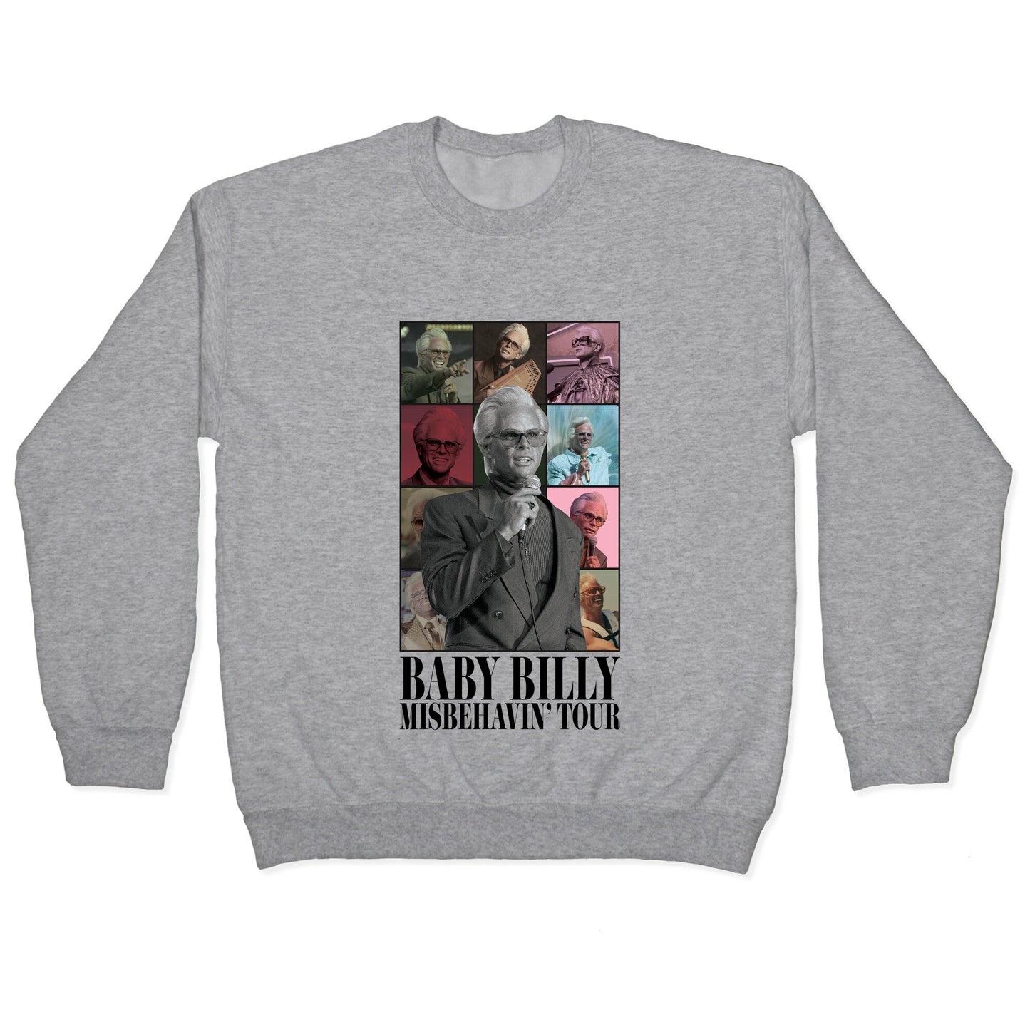 Baby Billy Misbehavin Tour Crewneck Sweatshirt