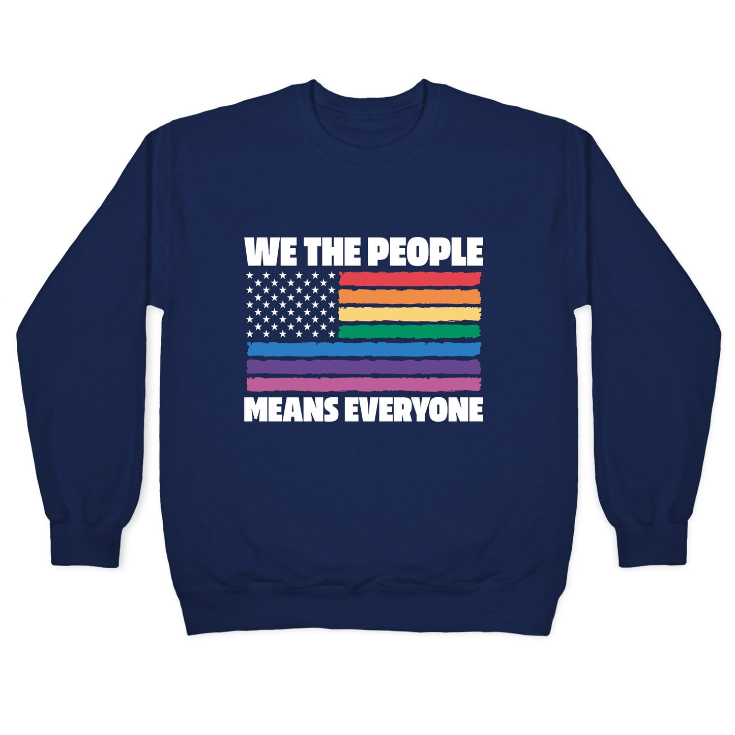 Rainbow Flag We The People Crewneck Sweatshirt