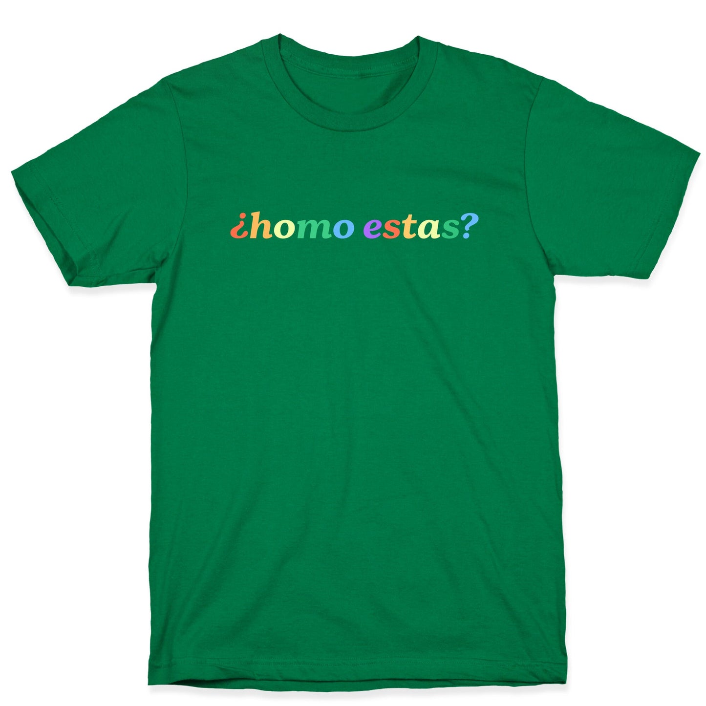 Homo Estas Rainbow T-Shirt
