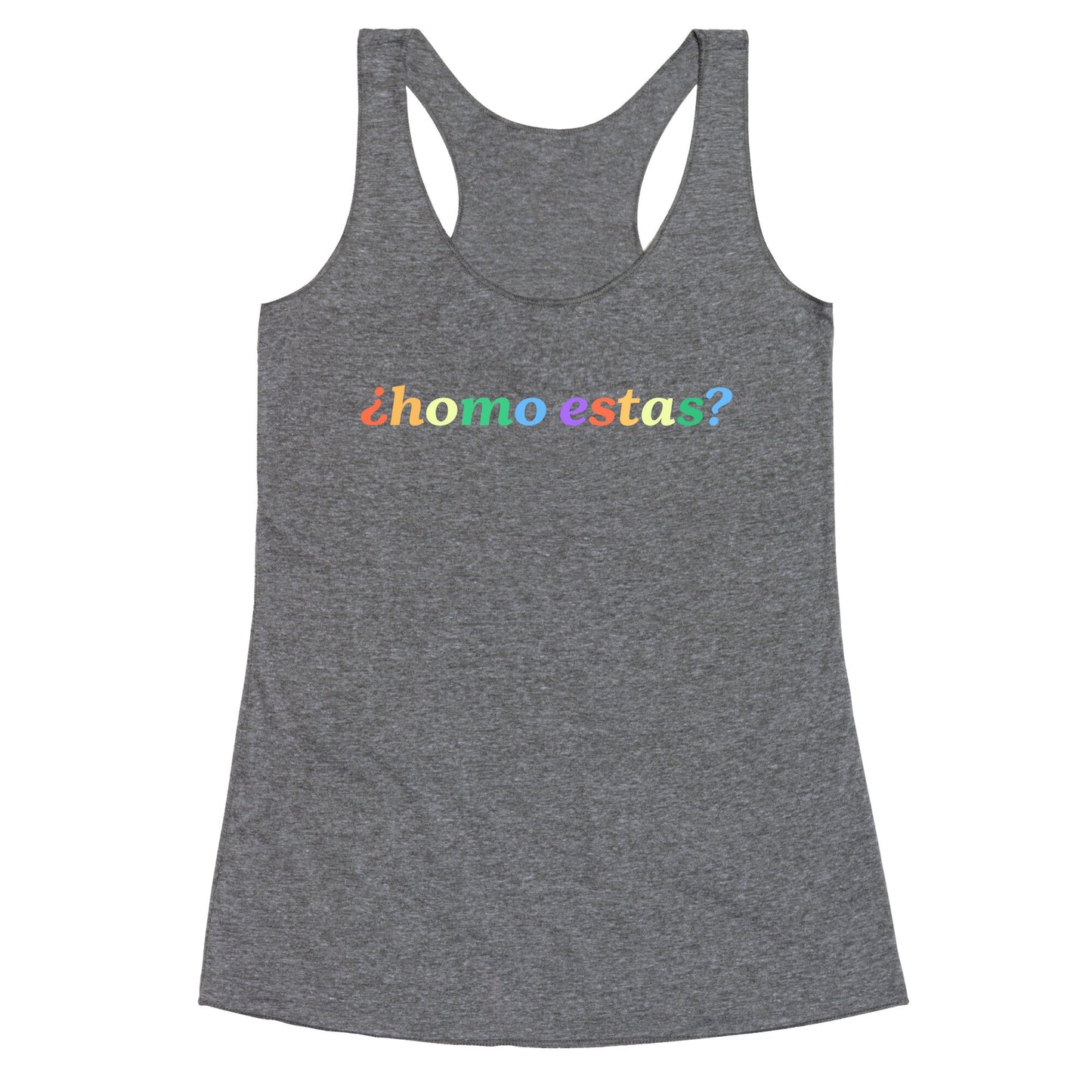 Homo Estas Rainbow Racerback Tank