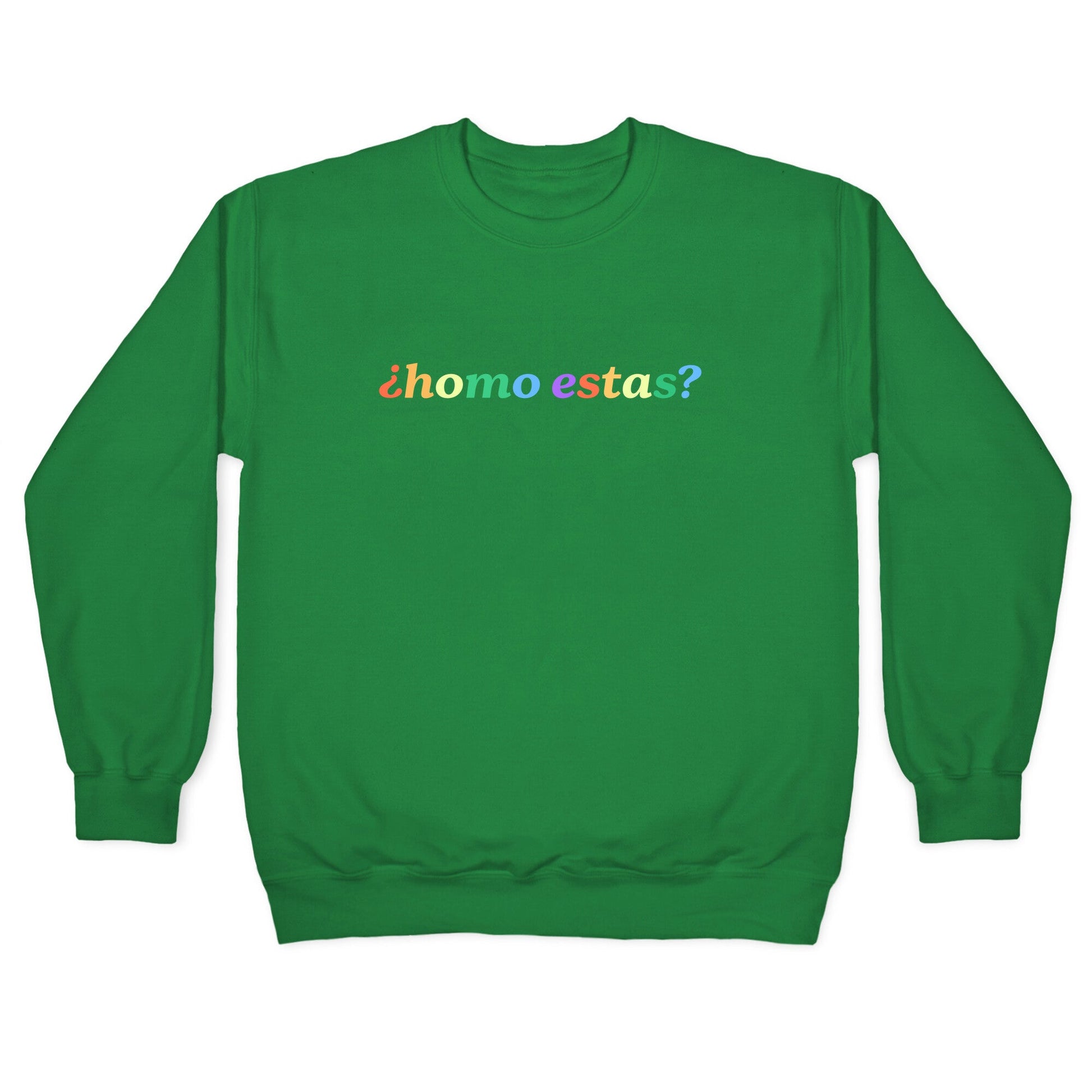 Homo Estas Rainbow Crewneck Sweatshirt