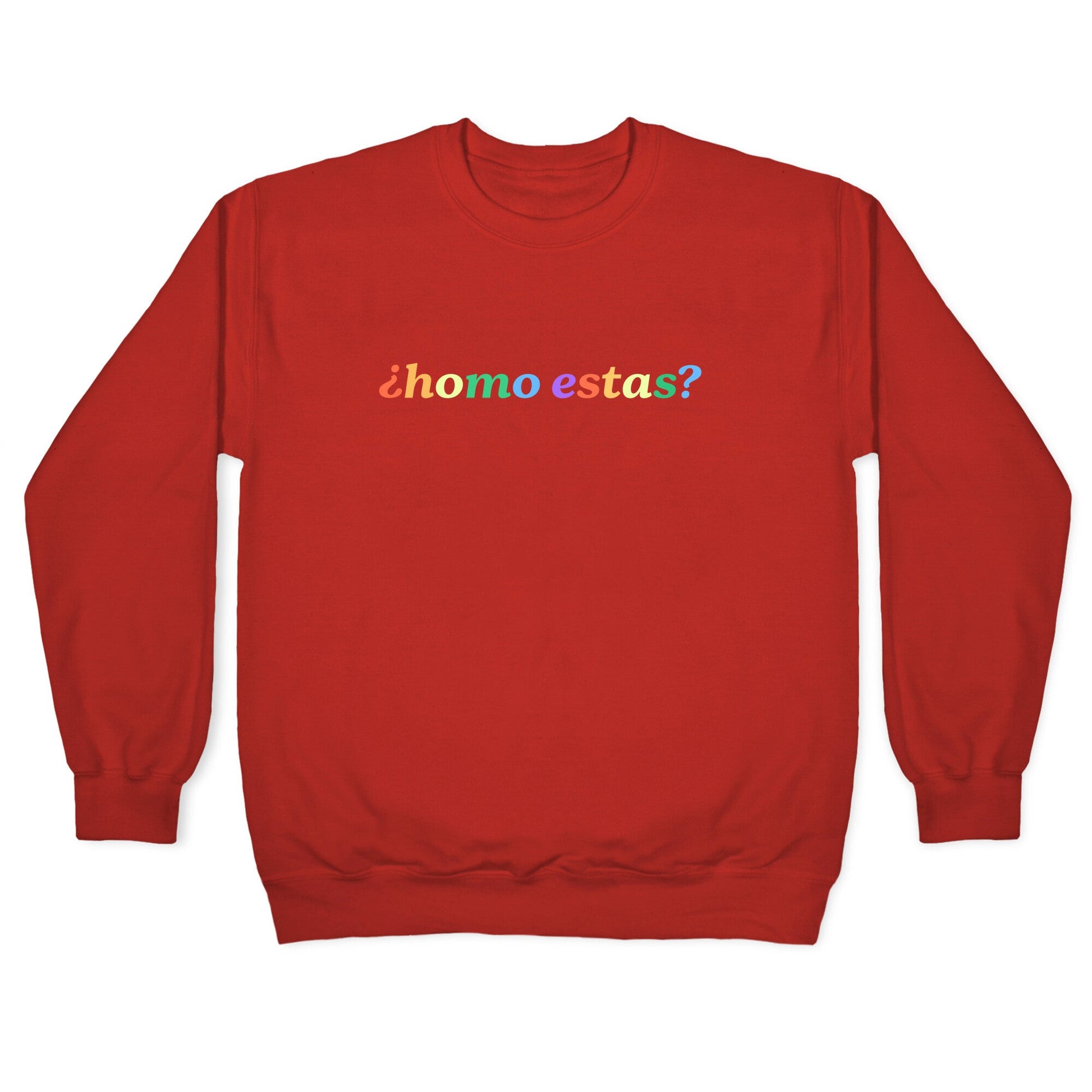 Homo Estas Rainbow Crewneck Sweatshirt