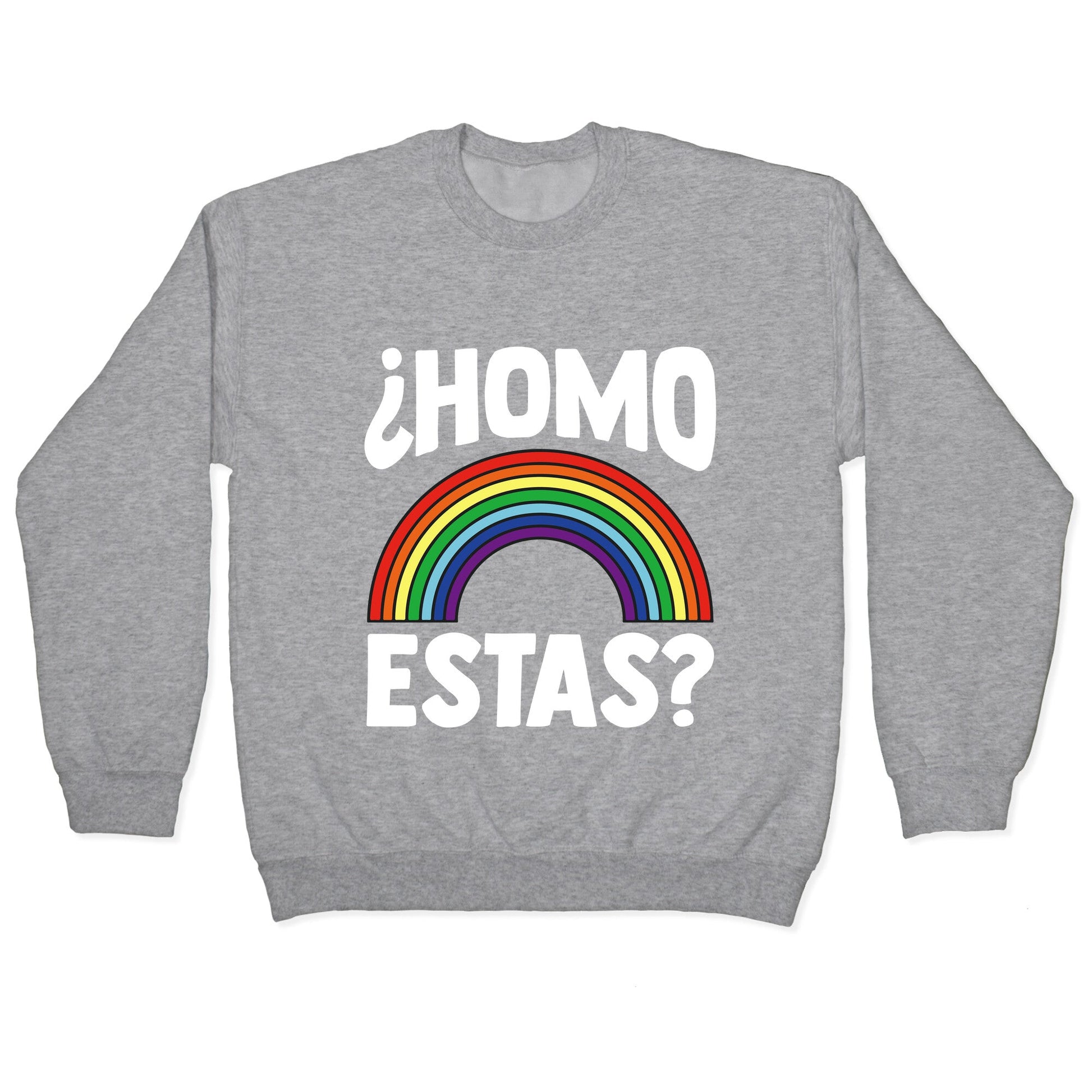 Homo Estas Rainbow Pride Crewneck Sweatshirt